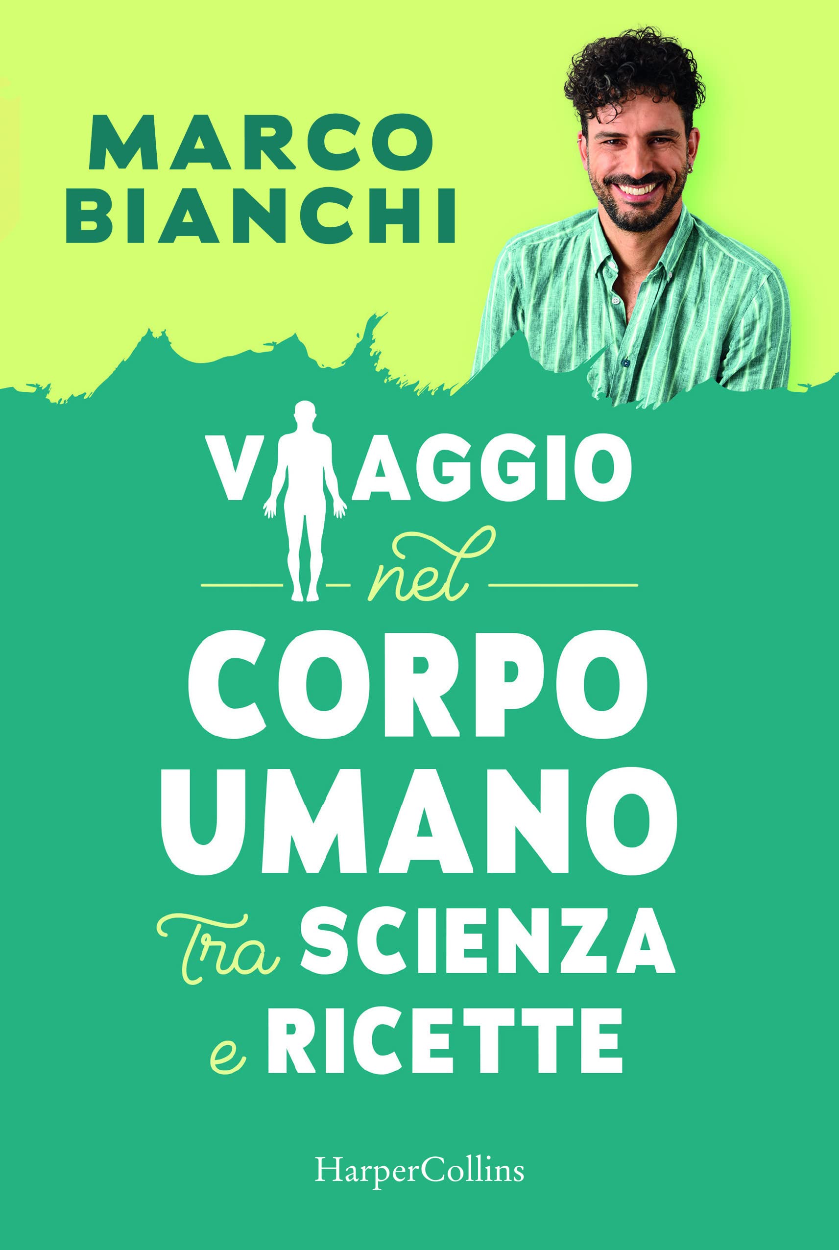 Viaggio nel corpo umano tra scienza e ricette book