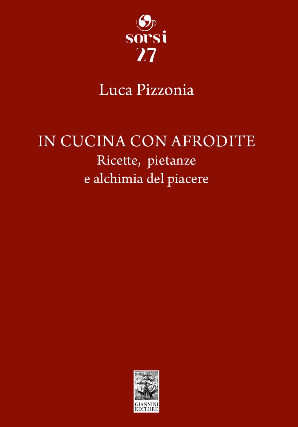 In cucina con Afrodite. Ricette, pietanze e alchimia del piacere book