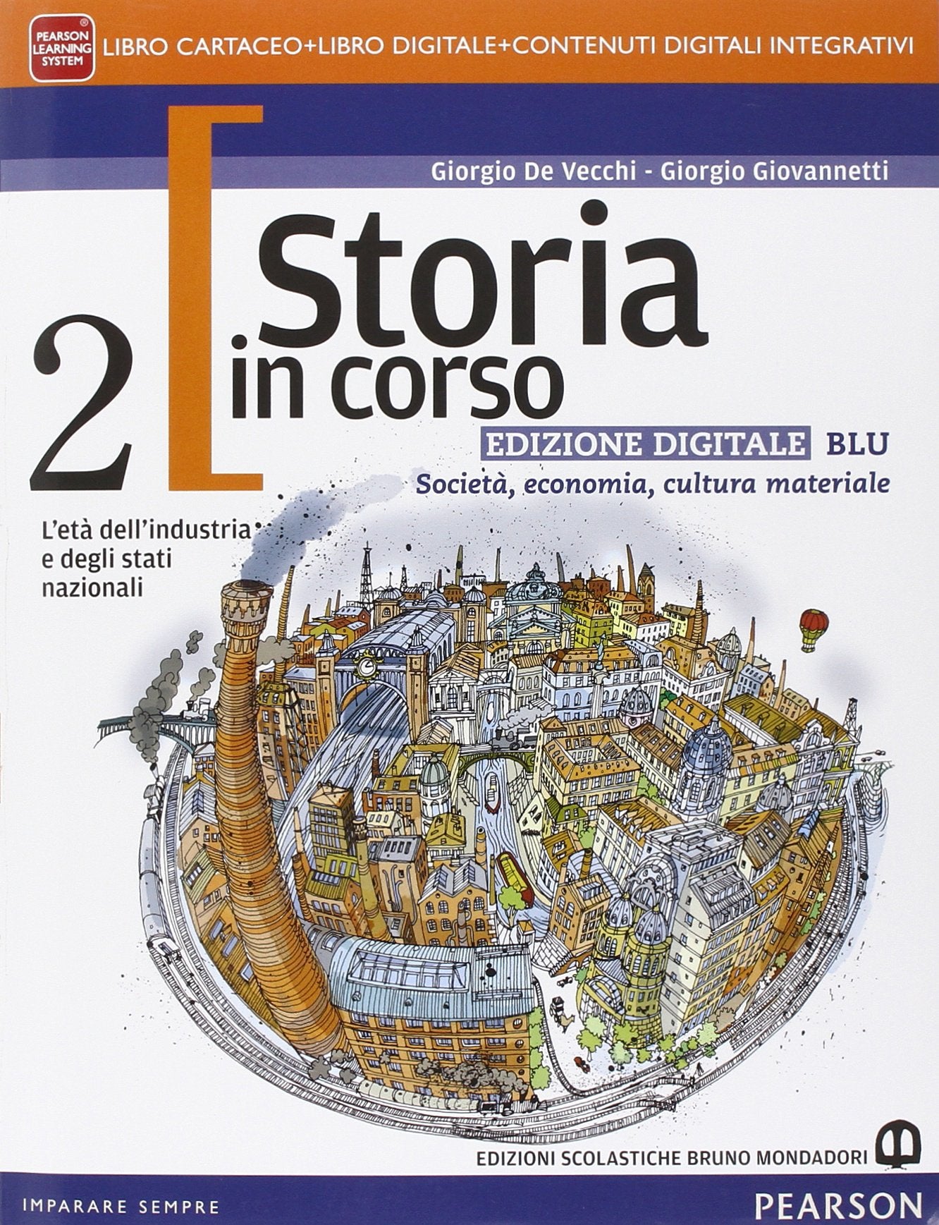 Storia in corso. Ediz. blu. Per le Scuole superiori. Con e-book. Con espansione online (Vol. 2) Professional & Reference Books