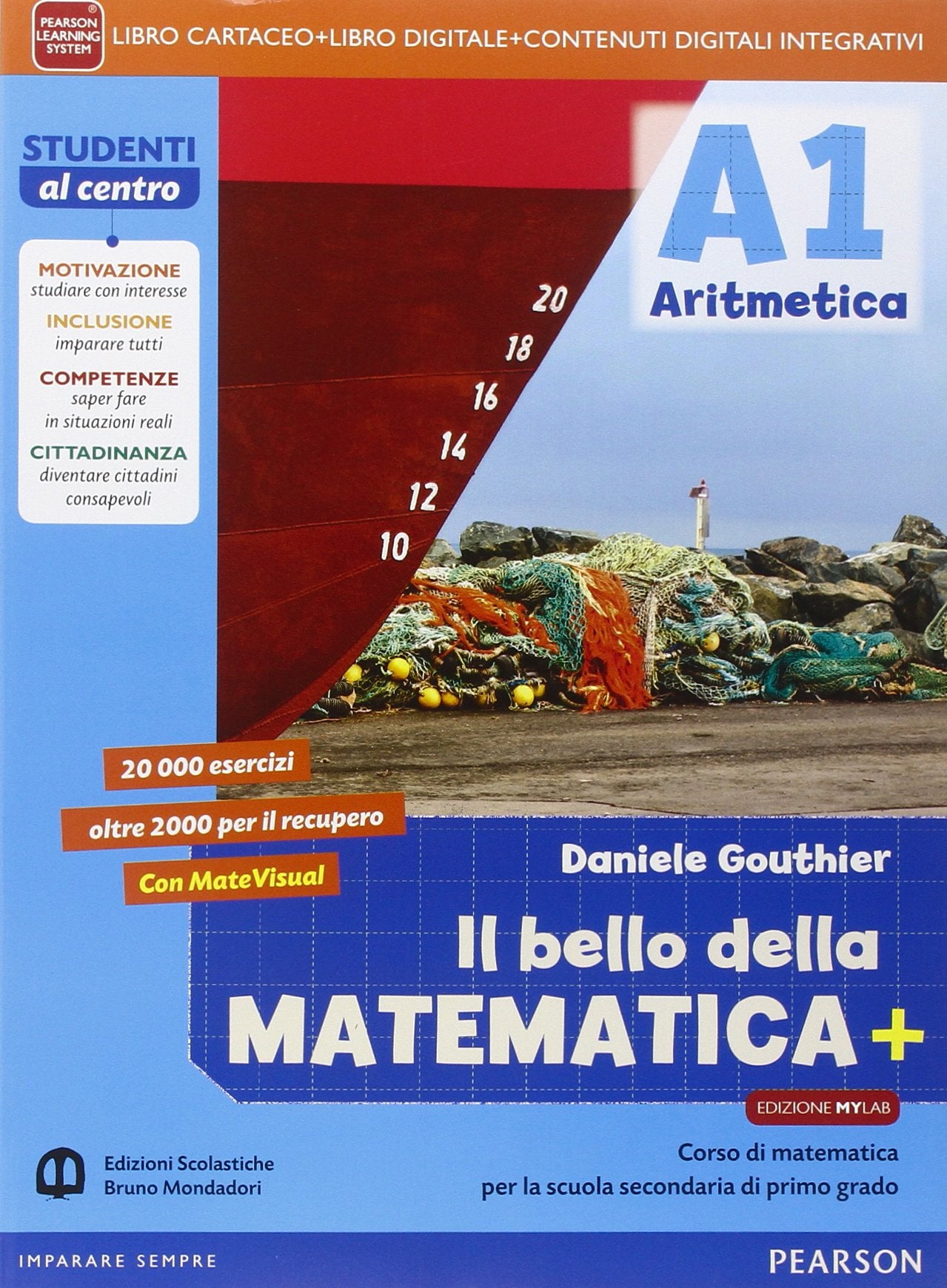 Bello della matematica+. Ediz. mylab. Per la Scuola media. Con e-book. Con espansione online (Vol. 1) book