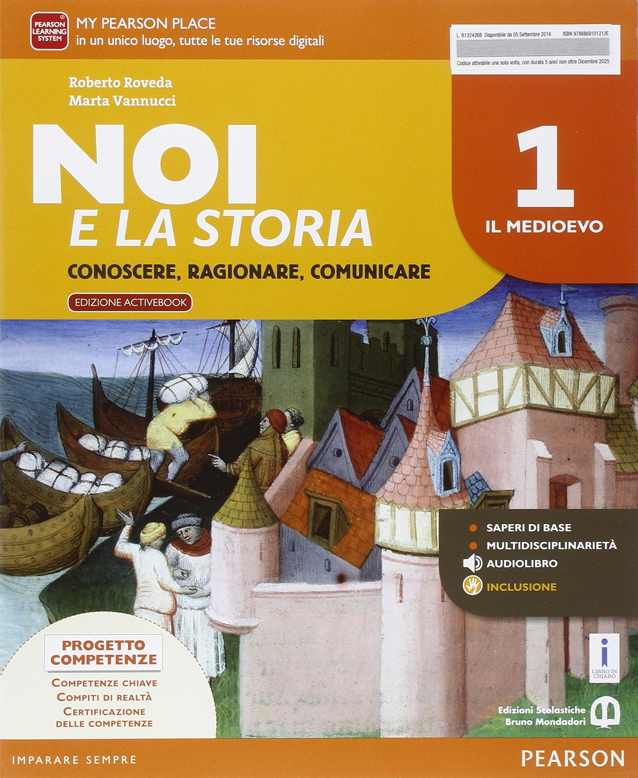 Noi e la storia. Ediz. activebook. Per la Scuole media. Con e-book. Con espansione online (Vol. 1) book