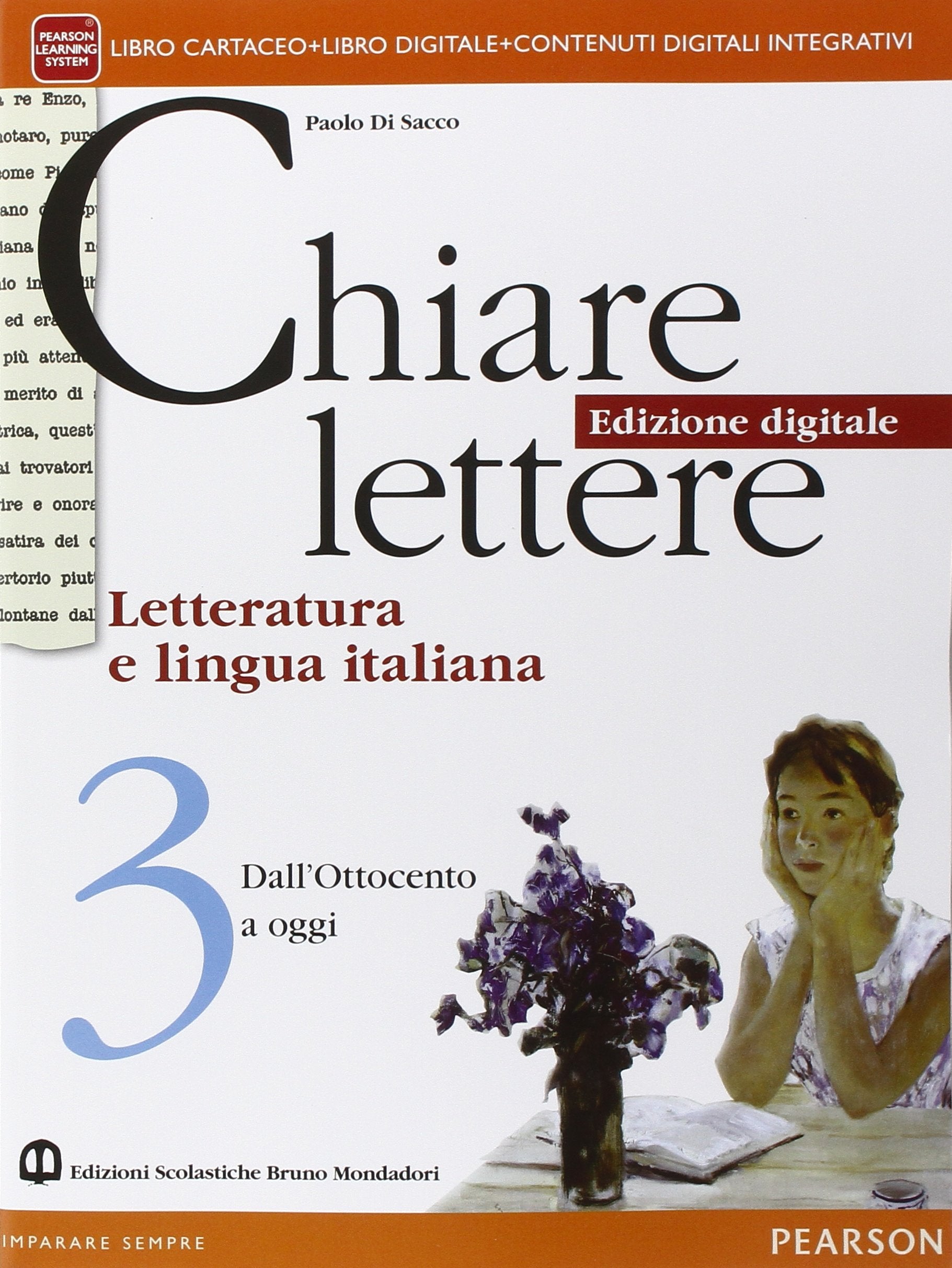Chiare lettere. Per le Scuole superiori. Con e-book. Con espansione online (Vol. 3) Professional & Reference Books