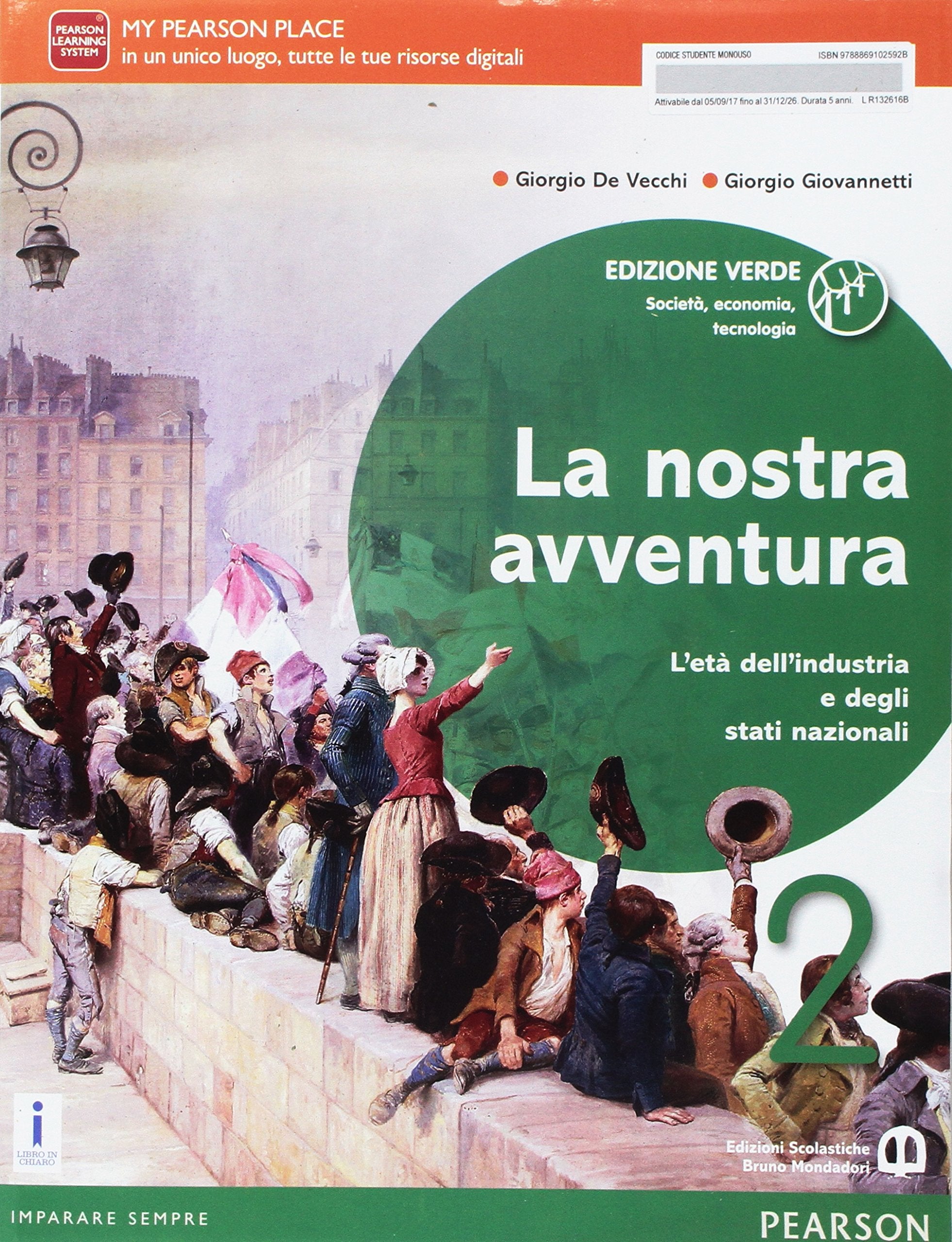 La nostra avventura. Società, economia, tecnologia. Ediz. verde. Per le Scuole superiori. Con e-book. Con espansione online (Vol. 2) Professional & Reference Books