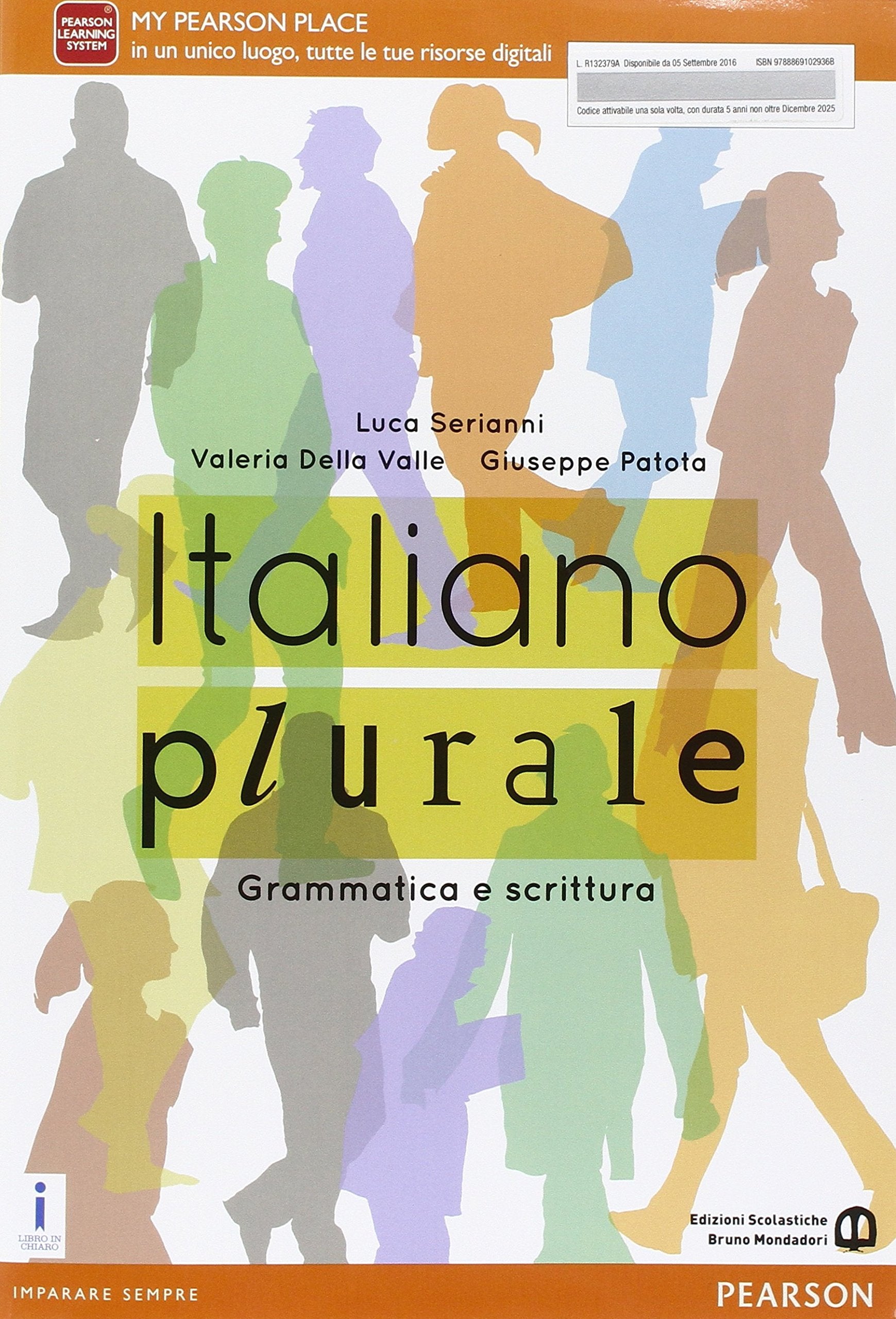 Italiano plurale. Grammatica e scrittura. Per le Scuole superiori. Con e-book. Con espansione online book