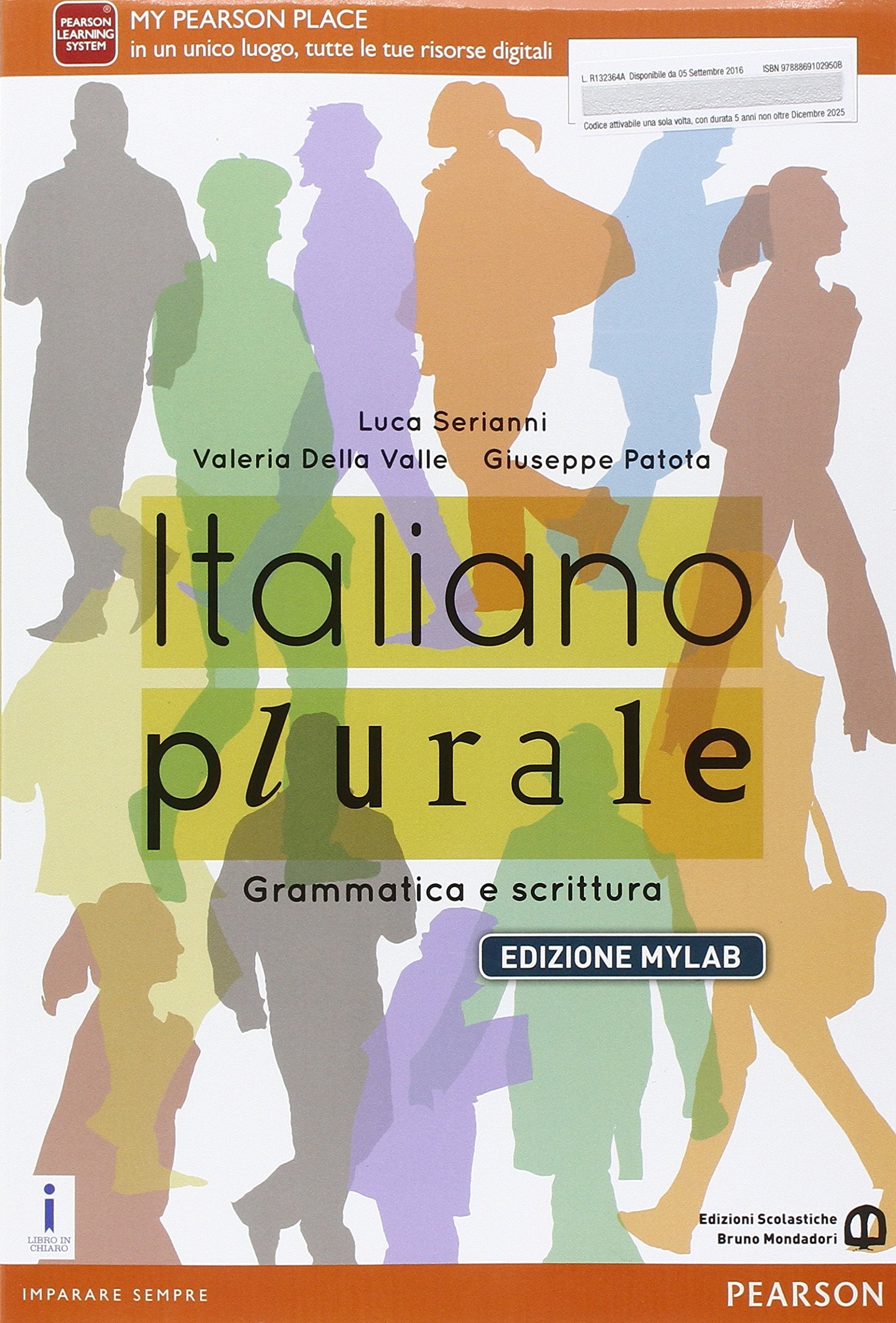 Italiano plurale. Grammatica e scrittura. Per le Scuole superiori. Ediz. mylab. Con e-book. Con espansione online Professional & Reference Books