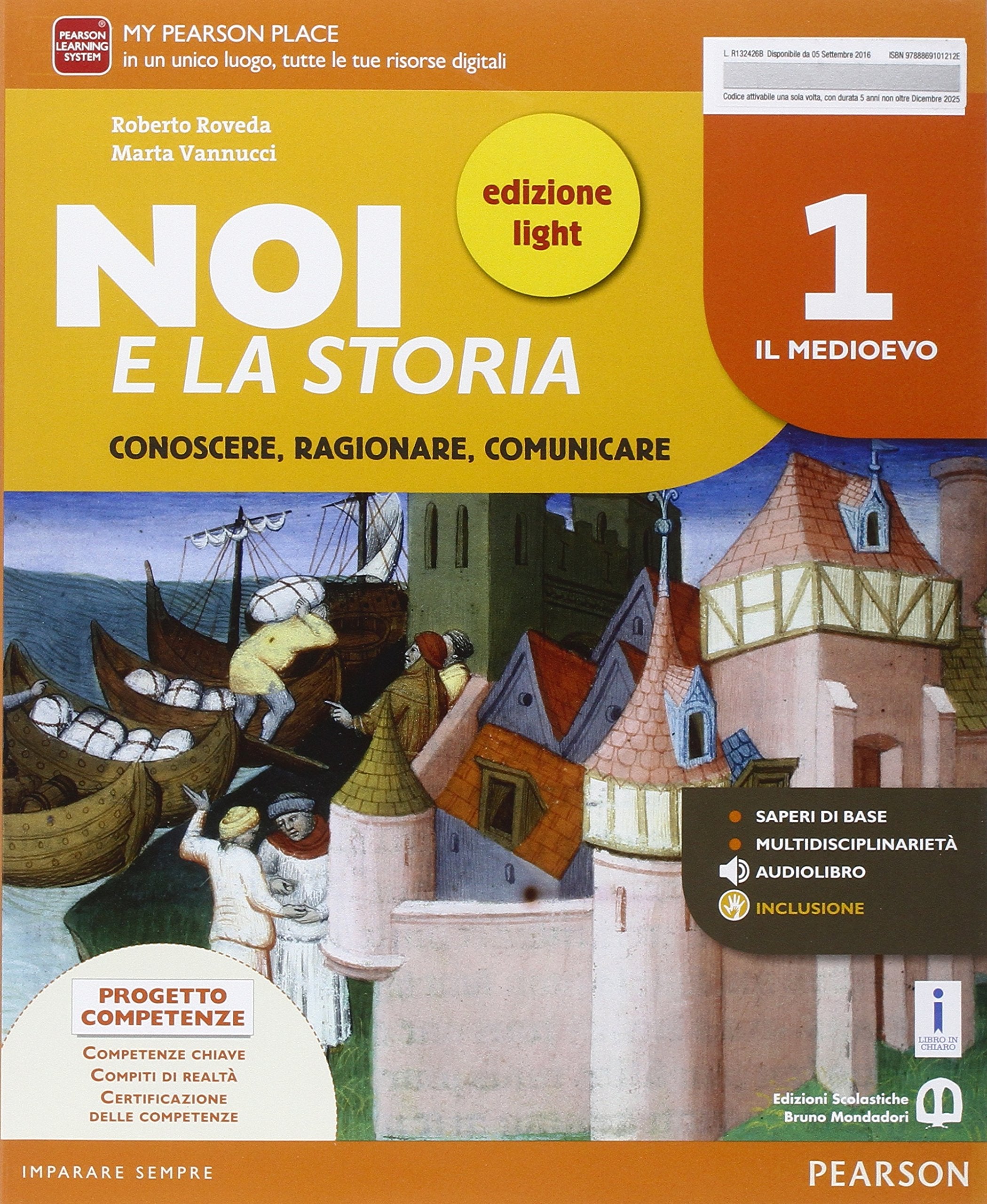 Noi e la storia. Ediz. light. Per la Scuola media. Con e-book. Con espansione online (Vol. 1) Professional & Reference Books