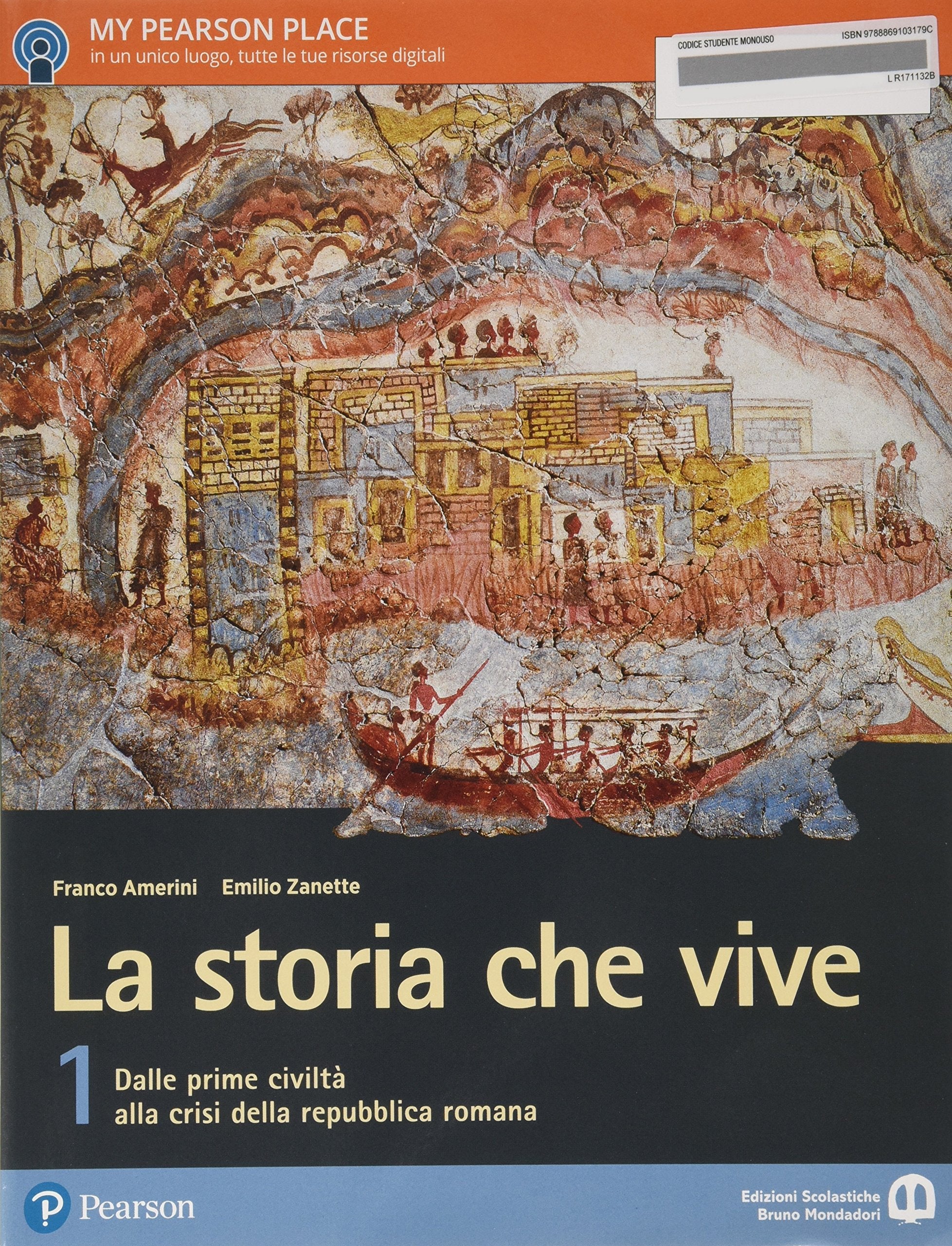 La storia che vive. Per le Scuole superiori. Con e-book. Con espansione online (Vol. 1) book