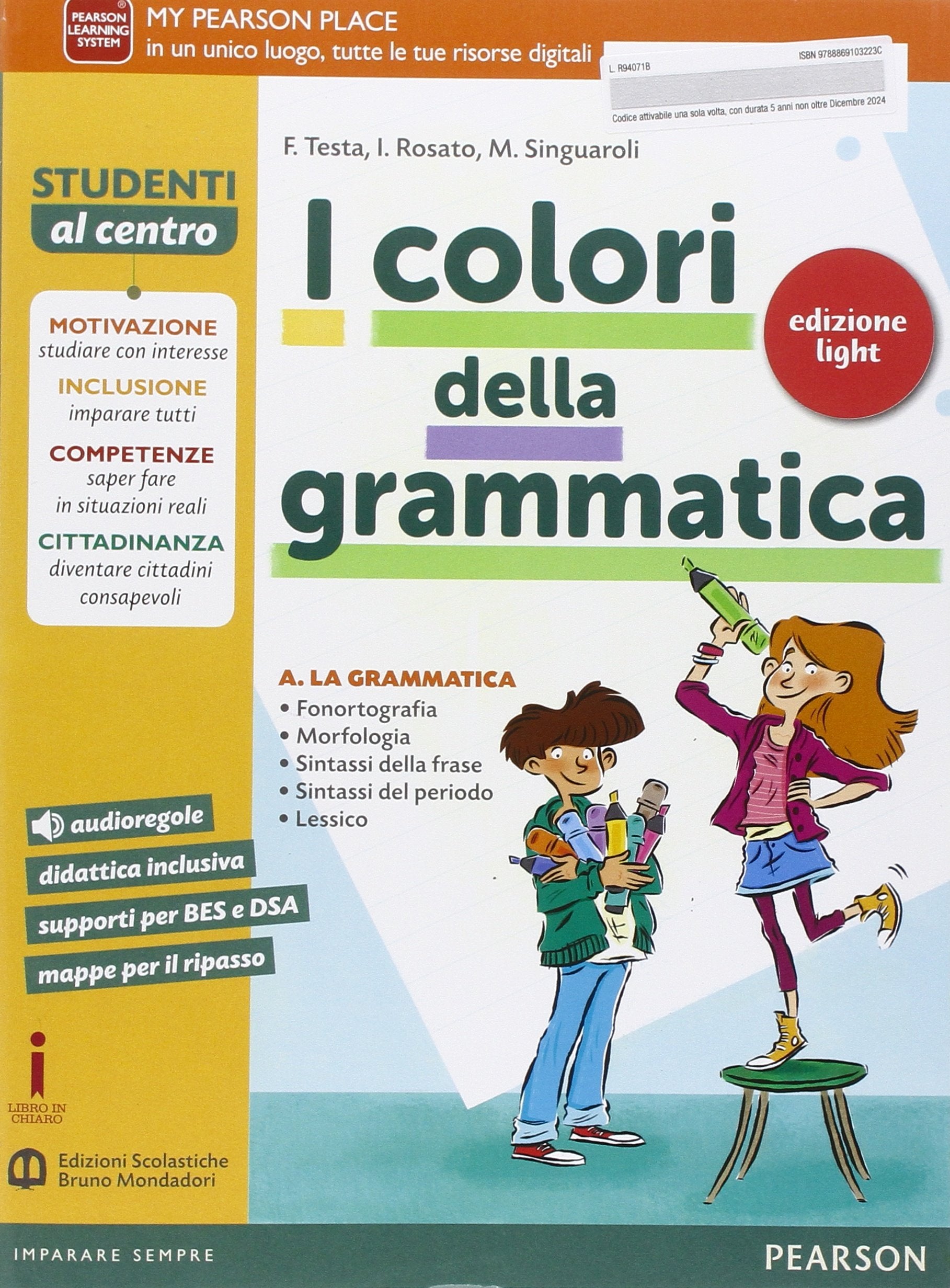 I colori della grammatica. Ediz. light. Per le Scuole superiori. Con e-book. Con espansione online book