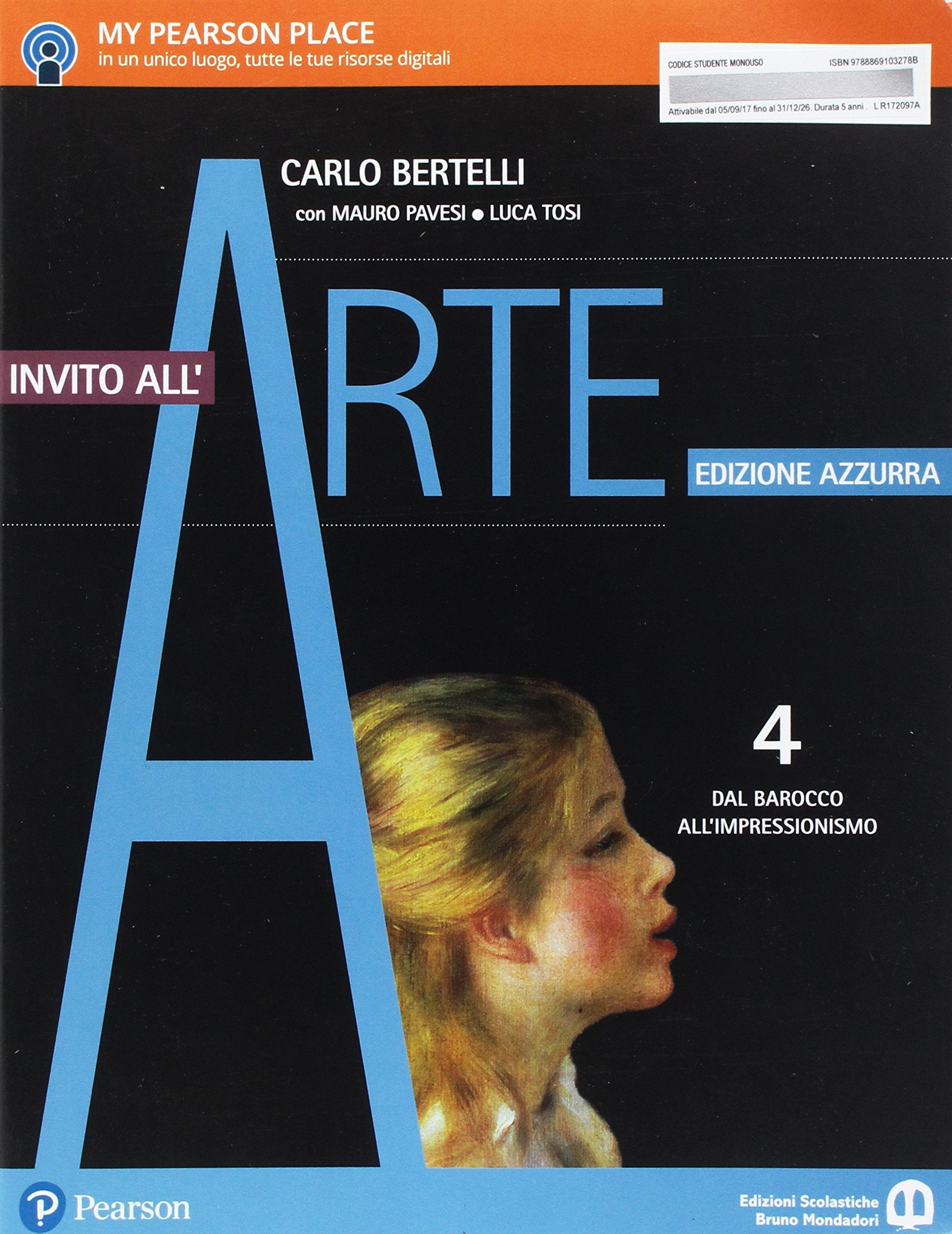 Invito all'arte. Ediz. azzurra. Per le Scuole superiori. Con e-book. Con espansione online. Dal barocco all'impressionismo (Vol. 4) Professional & Reference Books