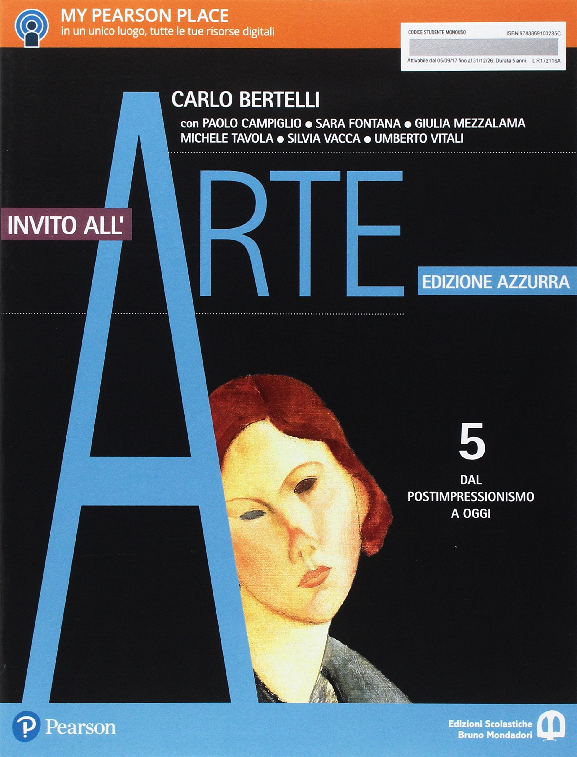 Invito all'arte. Ediz. azzurra. Per le Scuole superiori. Con e-book. Con espansione online. Dal postimpressionismo a oggi (Vol. 5) Professional & Reference Books