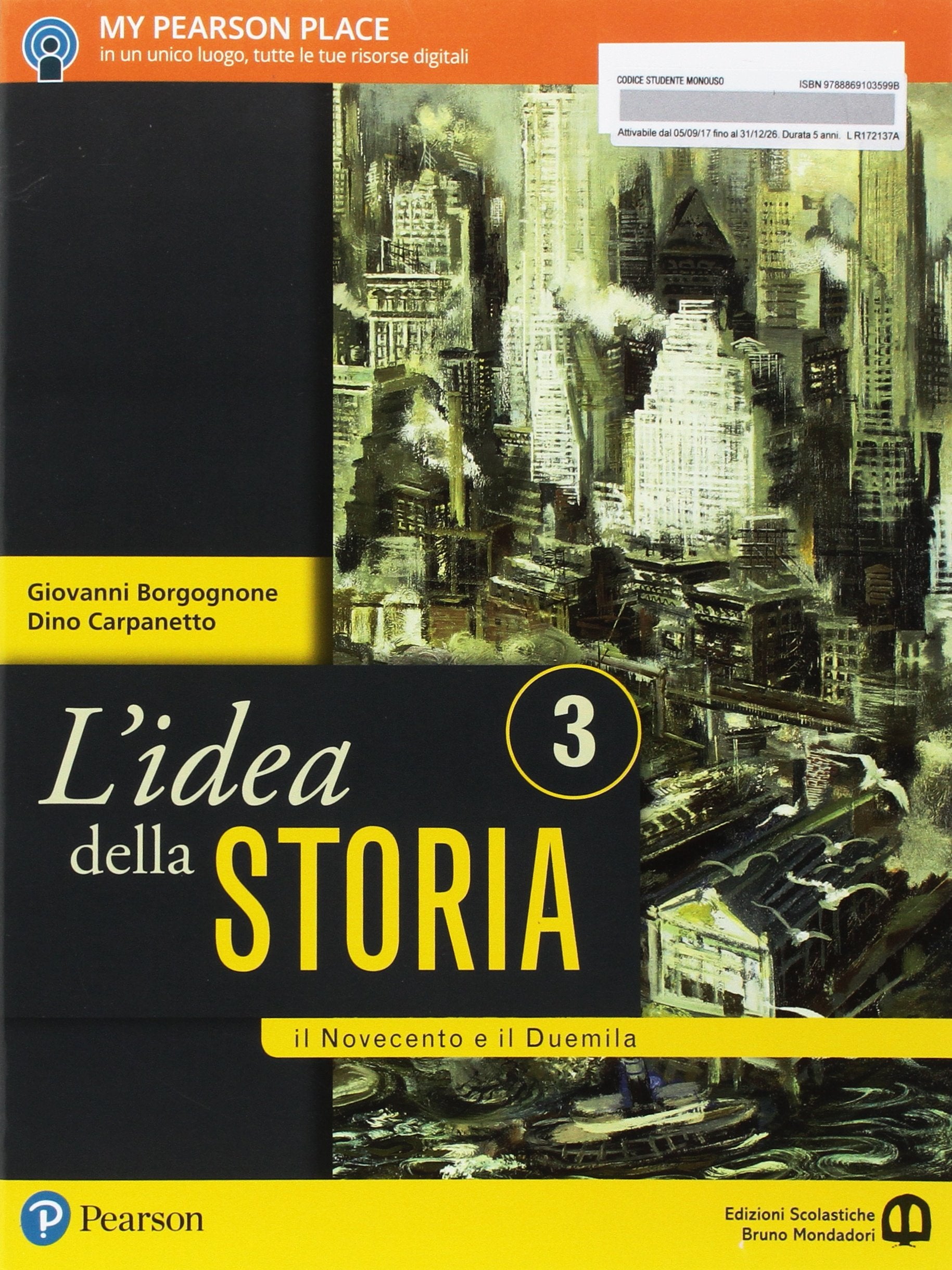 L'idea della storia. Per le Scuole superiori. Con e-book. Con espansione online. Il Novecento e il Duemila (Vol. 3) Professional & Reference Books