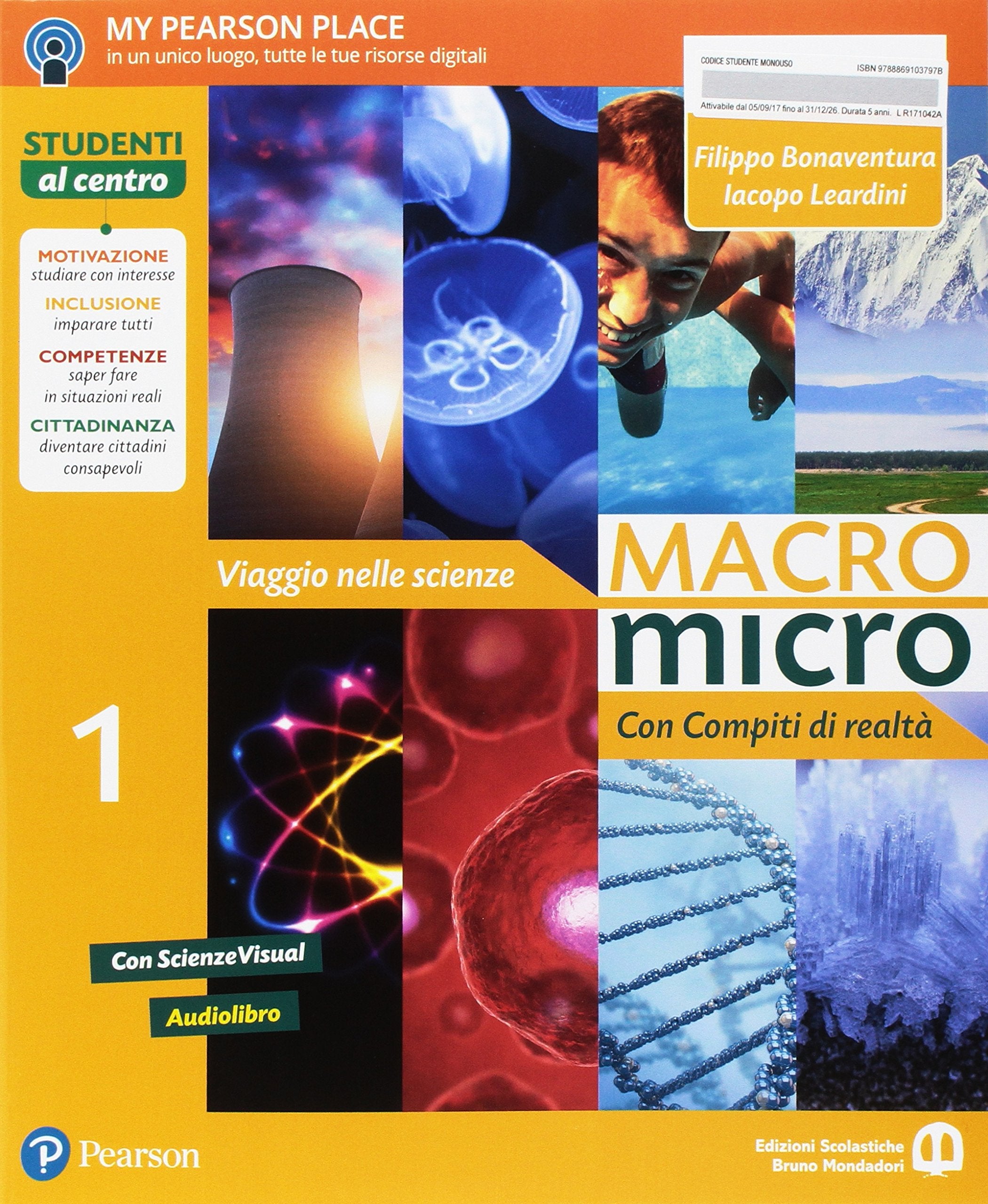 Macromicro. Viaggio nelle scienze. Con compiti di realtà 1. Per la Scuola media. Con e-book. Con espansione online book