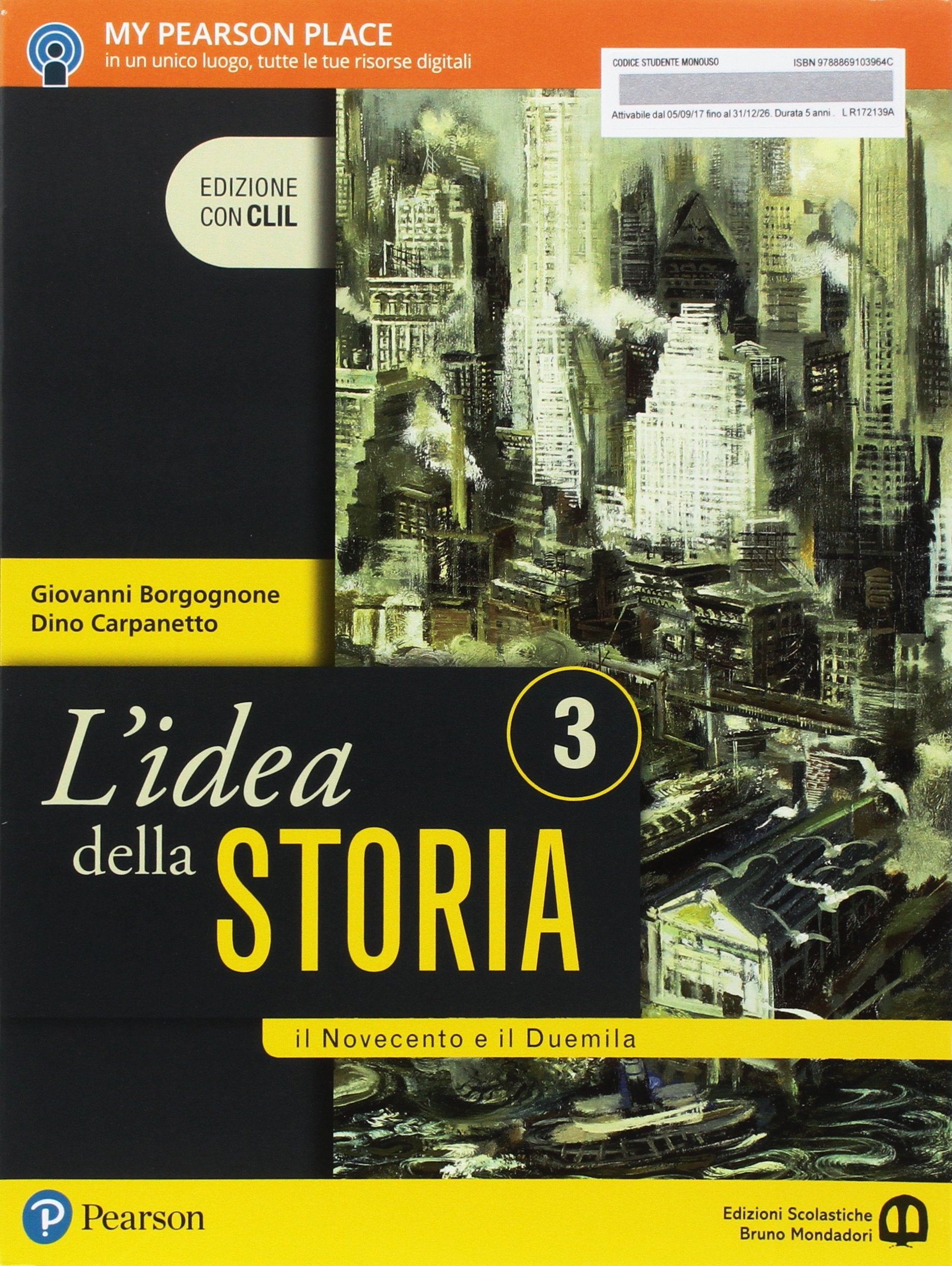 L'idea della storia. Con CLIL. Per le Scuole superiori. Con e-book. Con espansione online. Il Novecento e il Duemila-History in English (Vol. 3) Professional & Reference Books