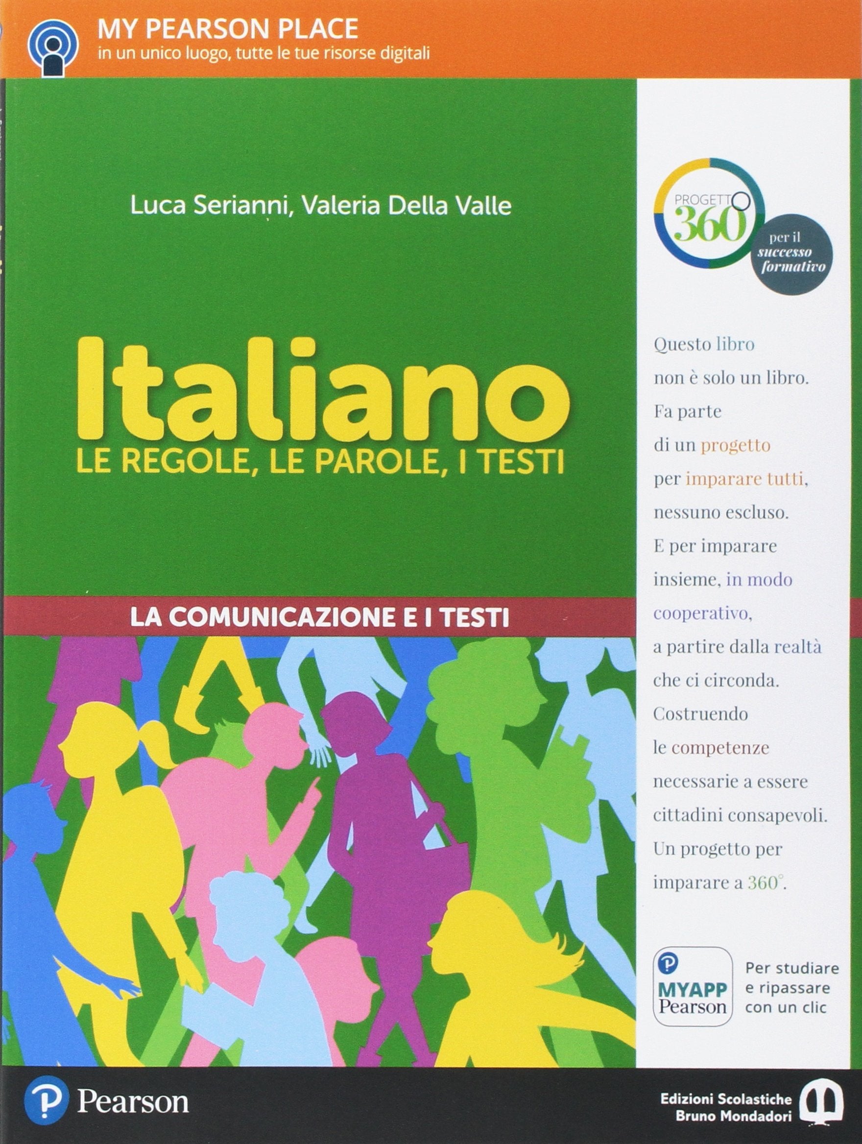Italiano. Le regole, le parole, i testi. Comunicazione. Per la Scuola media. Con espansione online Professional & Reference Books