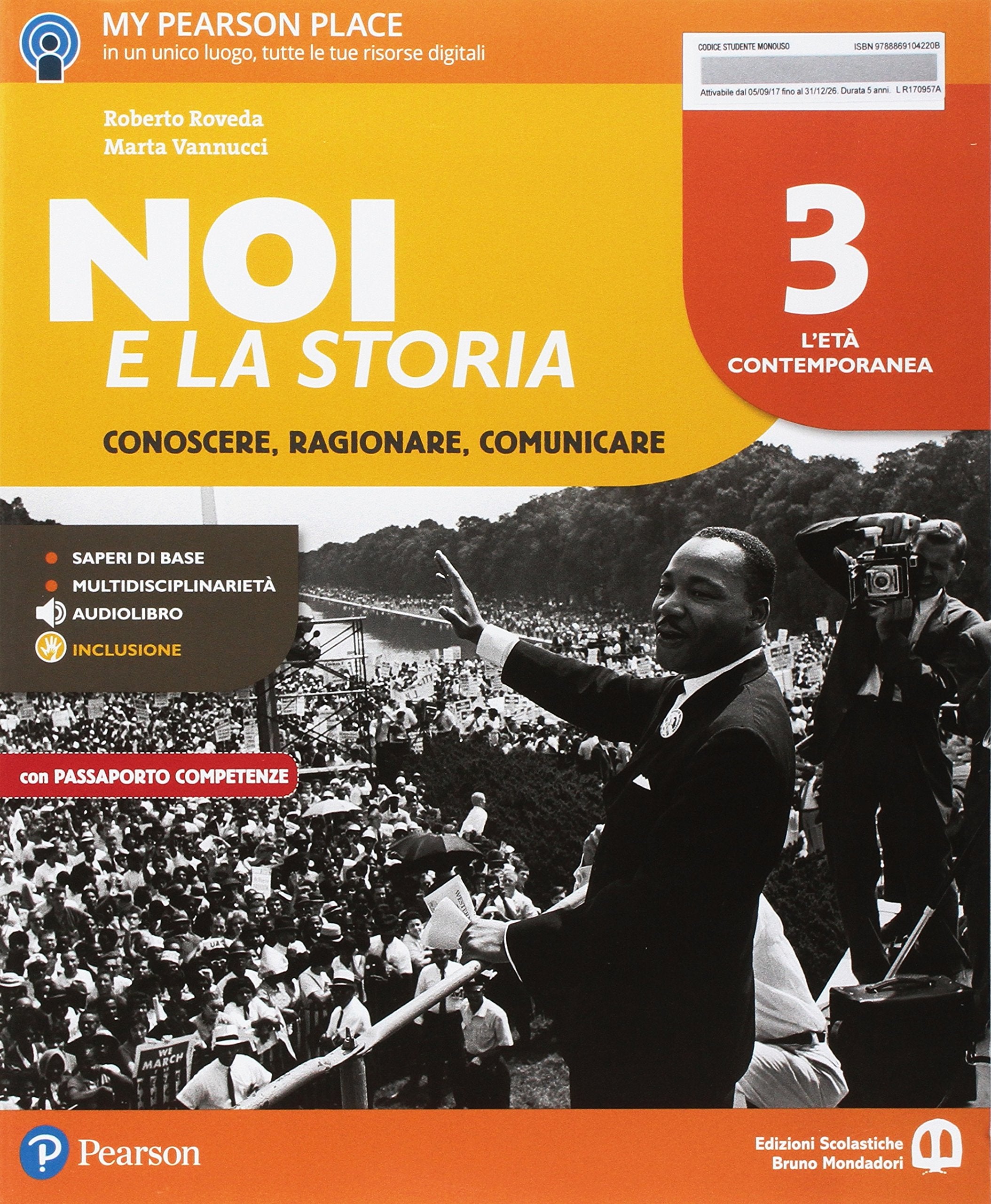 Noi e la storia. 360°. Conoscere, ragionare e comunicare. Per la Scuola media. Con e-book. Con espansione online (Vol. 3) Professional & Reference Books