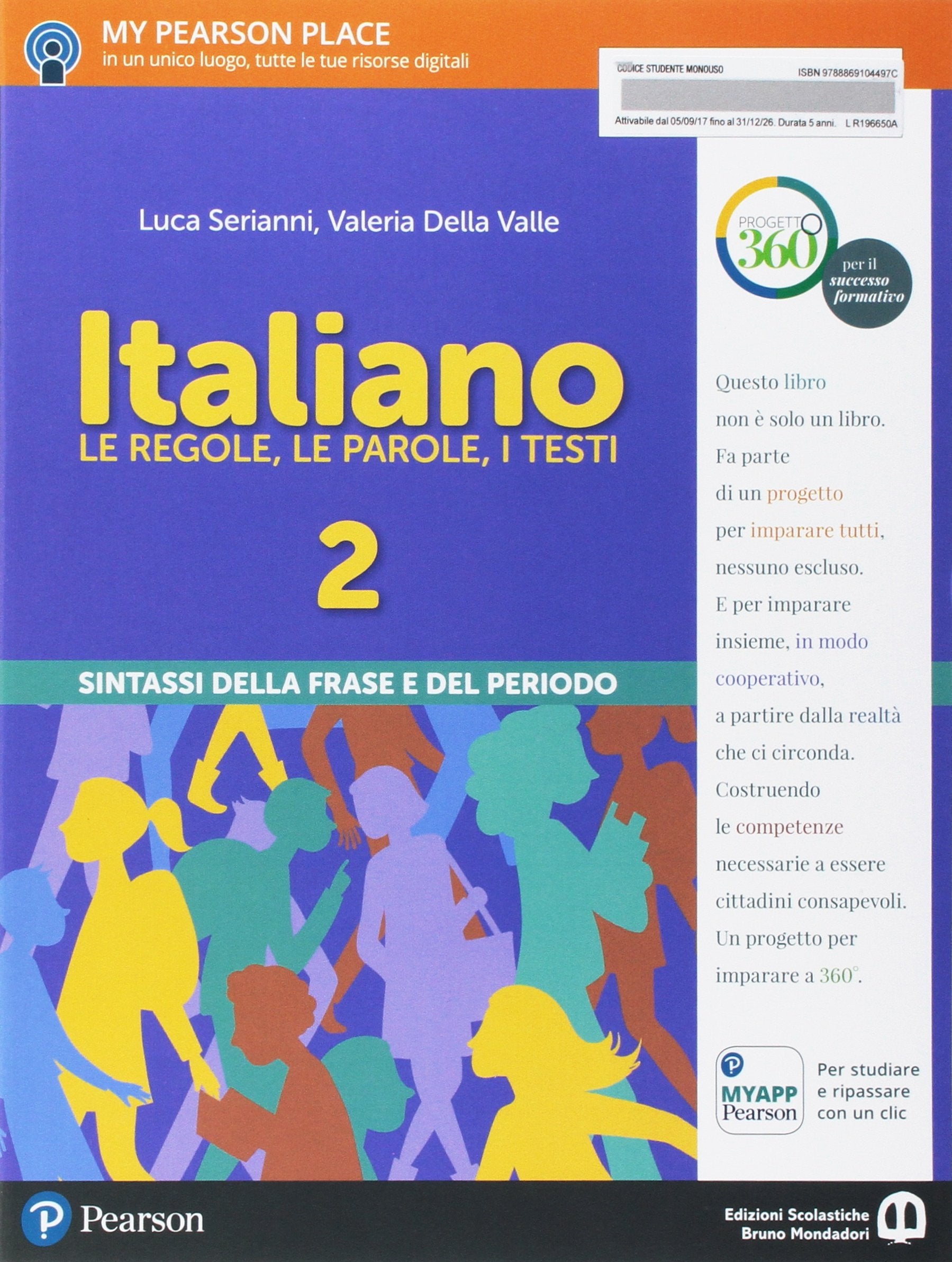 Italiano. Le regole, le parole, i testi. Italiano. Sintassi. Per la Scuola media. Con e-book. Con espansione online Professional & Reference Books