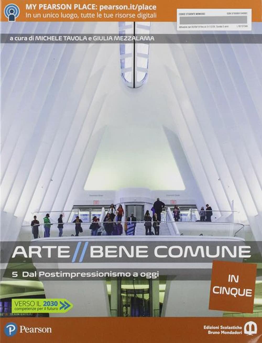 Arte bene comune in cinque 5. Dal postimpressionismo ad oggi. Per le Scuole superiori. Con e-book. Con espansione online (Vol. 3) Professional & Reference Books