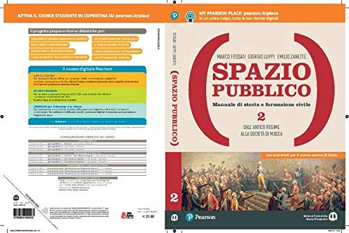 Spazio pubblico. Manuale di storia e formazione civile. Dal Medioevo alla nascita del mondo moderno. Per le Scuole superiori. Con e-book. Con espansione online (Vol. 2) Professional & Reference Books