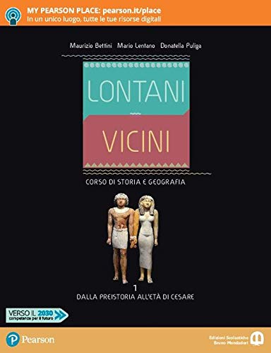 Lontani vicini. Dalla Preistoria all'età di Cesare. Per le Scuole superiori. Con e-book. Con espansione online (Vol. 1) Study Guides