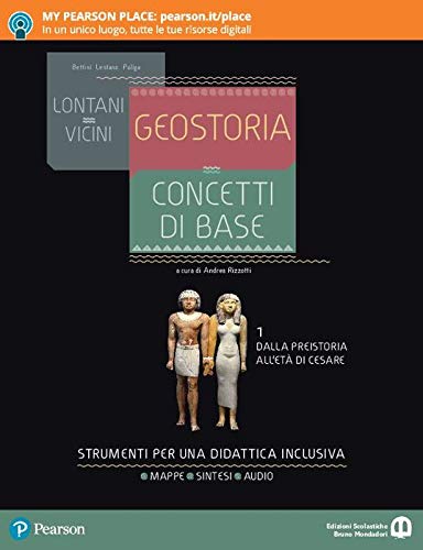 Lontani vicini. Geostoria. concetti di base. Dalla Preistoria all'età di Cesare. Per le Scuole superiori. Con e-book. Con espansione online (Vol. 1) book