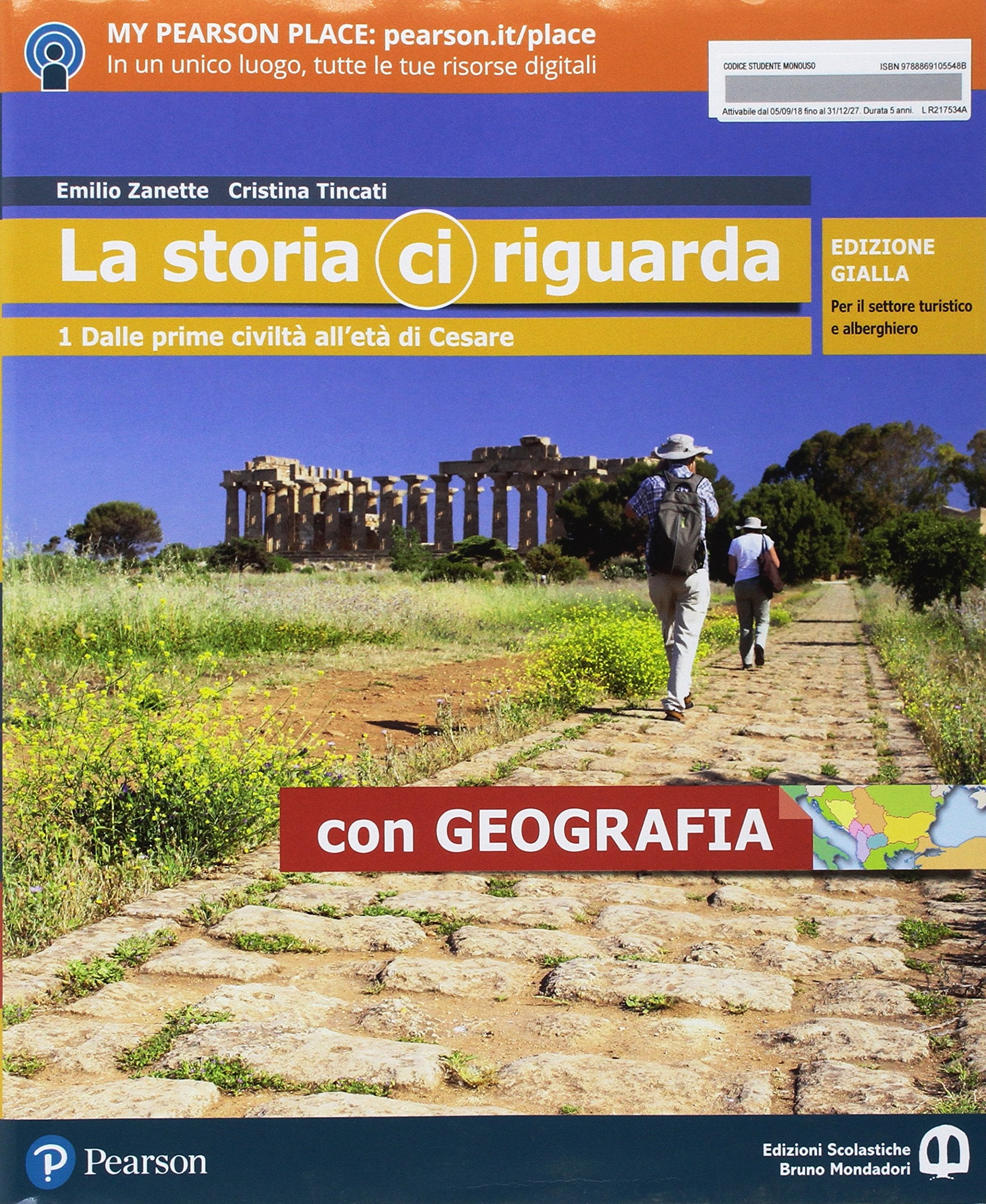 La storia ci riguarda. Con geografia. Ediz. gialla per il settore turistico-alberghiero. Con A tavola e in viaggio. Con Imparafacile. Con Libro ... Con ebook. Con espansione on... (Vol. 1) Non-fiction