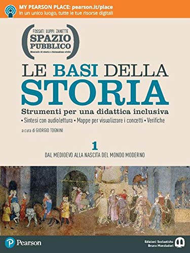 Spazio pubblico. Le basi della storia. Strumenti per una didattica inclusiva. Per le Scuole superiori. Con e-book. Con espansione online (Vol. 1) Study Guides
