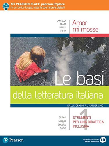 Amor mi mosse. Le basi della letteratura italiana. Dalle origini al Manierismo. Per le Scuole superiori. Con e-book. Con espansione online (Vol. 1) Study Guides