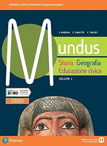 Mundus. Storia, geografia, educazione civica. Per il biennio dei Licei. Con e-book. Con espansione online (Vol. 1) Professional & Reference Books