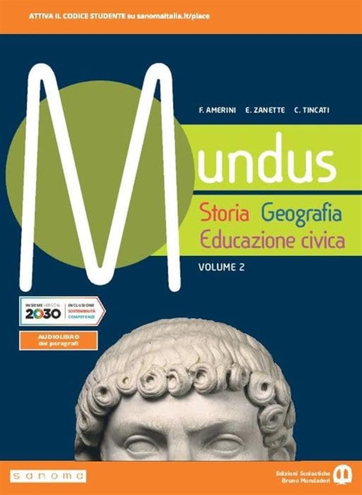 Mundus. Storia, geografia, educazione civica. Per le Scuole superiori. Con e-book. Con espansione online (Vol. 2) Professional & Reference Books