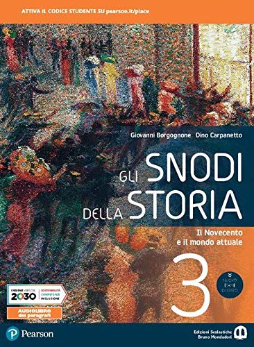 Gli snodi della storia. Per il triennio delle Scuole superiori. Con e-book. Con espansione online. Il Novecento e il mondo attuale (Vol. 3) Professional & Reference Books