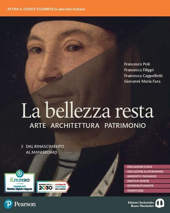 La bellezza resta. Con A come Architettura. Per i Licei e gli Ist. magistrali. Con e-book. Con espansione online. Dal Rinascimento al Manierismo (Vol. 3) Film, Art & Culture