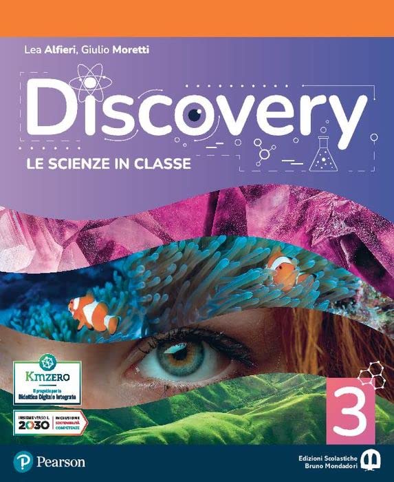 Discovery. Le scienze in classe. Per la Scuola media. Con e-book. Con espansione online (Vol. 3) Professional & Reference Books