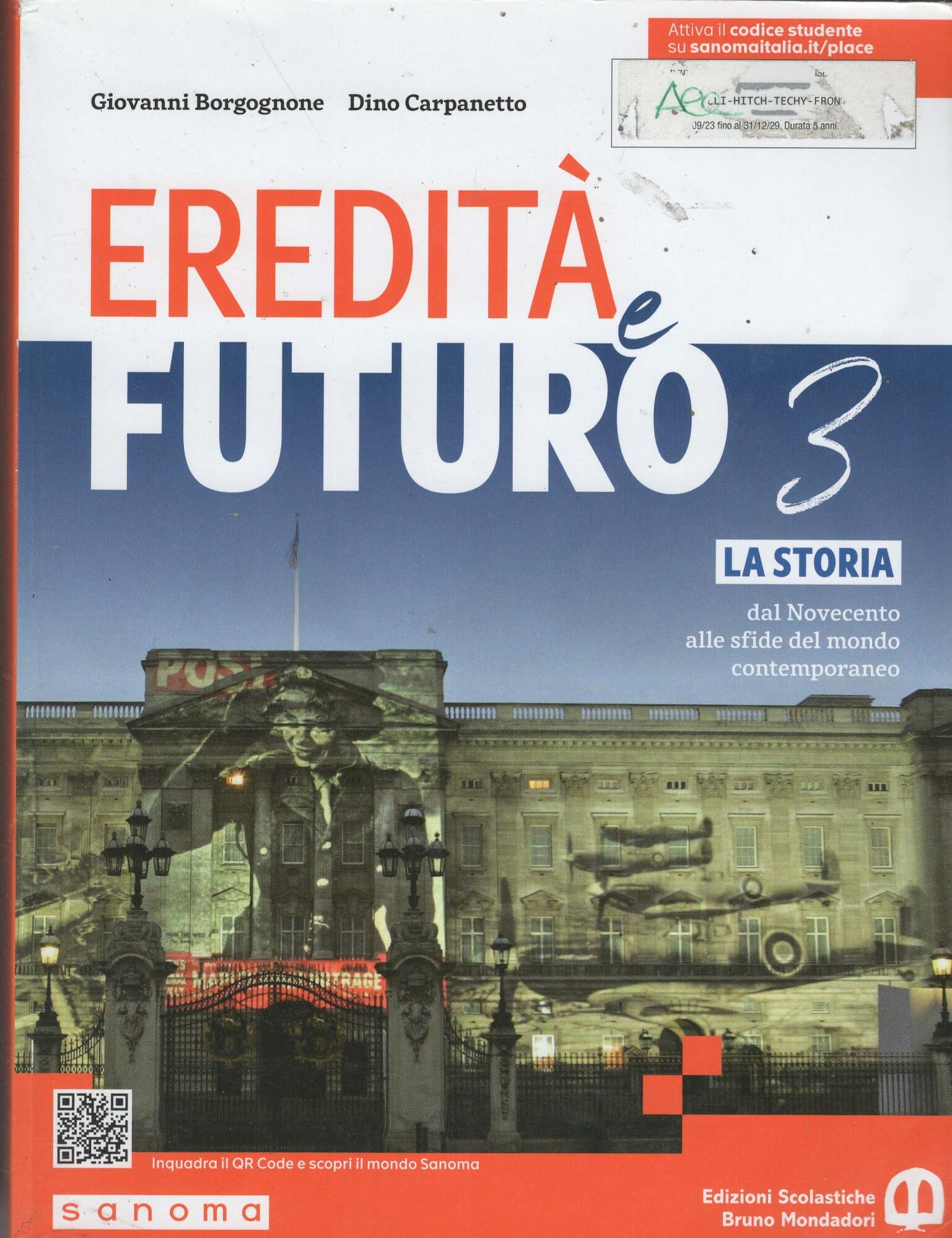 Eredità e futuro. Per le Scuole superiori. Con e-book. Con espansione online. La storia dal Novecento alle sfide del mondo contemporaneo (Vol. 3) Professional & Reference Books