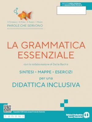 Parole che servono. La grammatica essenziale. Per le Scuole superiori. Con e-book. Con espansione online book
