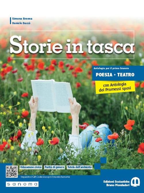 Storie in tasca. Poesia e teatro. Con Antologia dei Promessi Sposi. Per le Scuole superiori. Con e-book. Con espansione online book