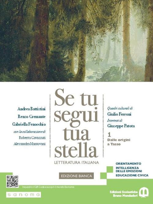 Se tu segui tua stella. Ediz. bianca. Per le Scuole superiori. Con e-book. Con espansione online. Dalle origini a Tasso (Vol. 1) book