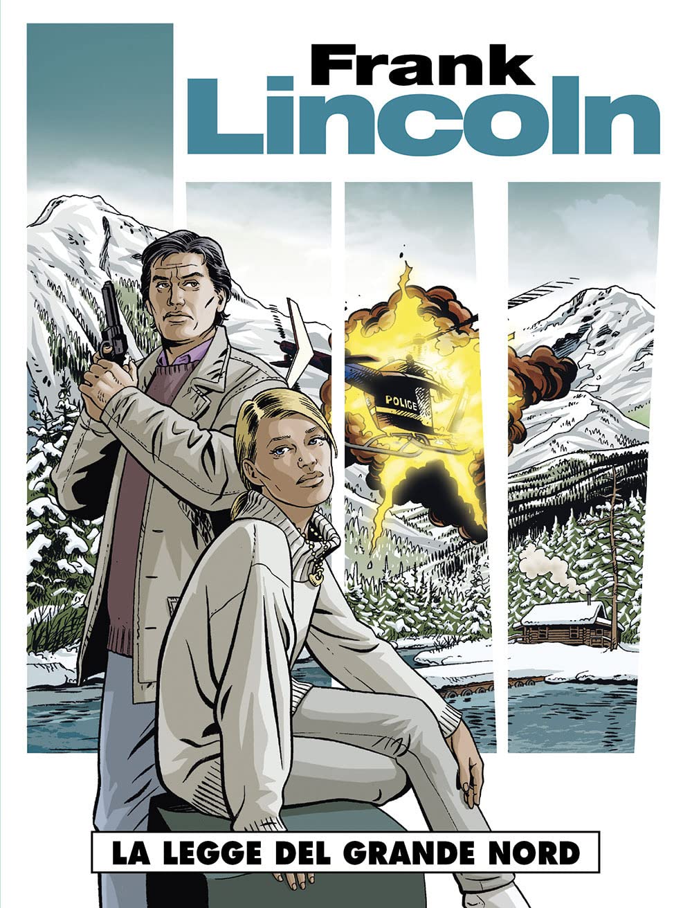 La legge del grande nord. Frank Lincoln vol. 1 Manga