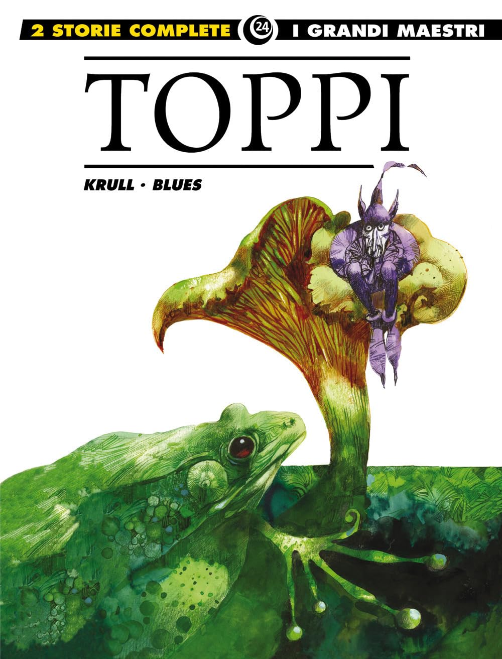 L'erede-Blues-Krull-Funghi-Il re e il corvo-Hortruge-Puppenherstellerstr. 89 book