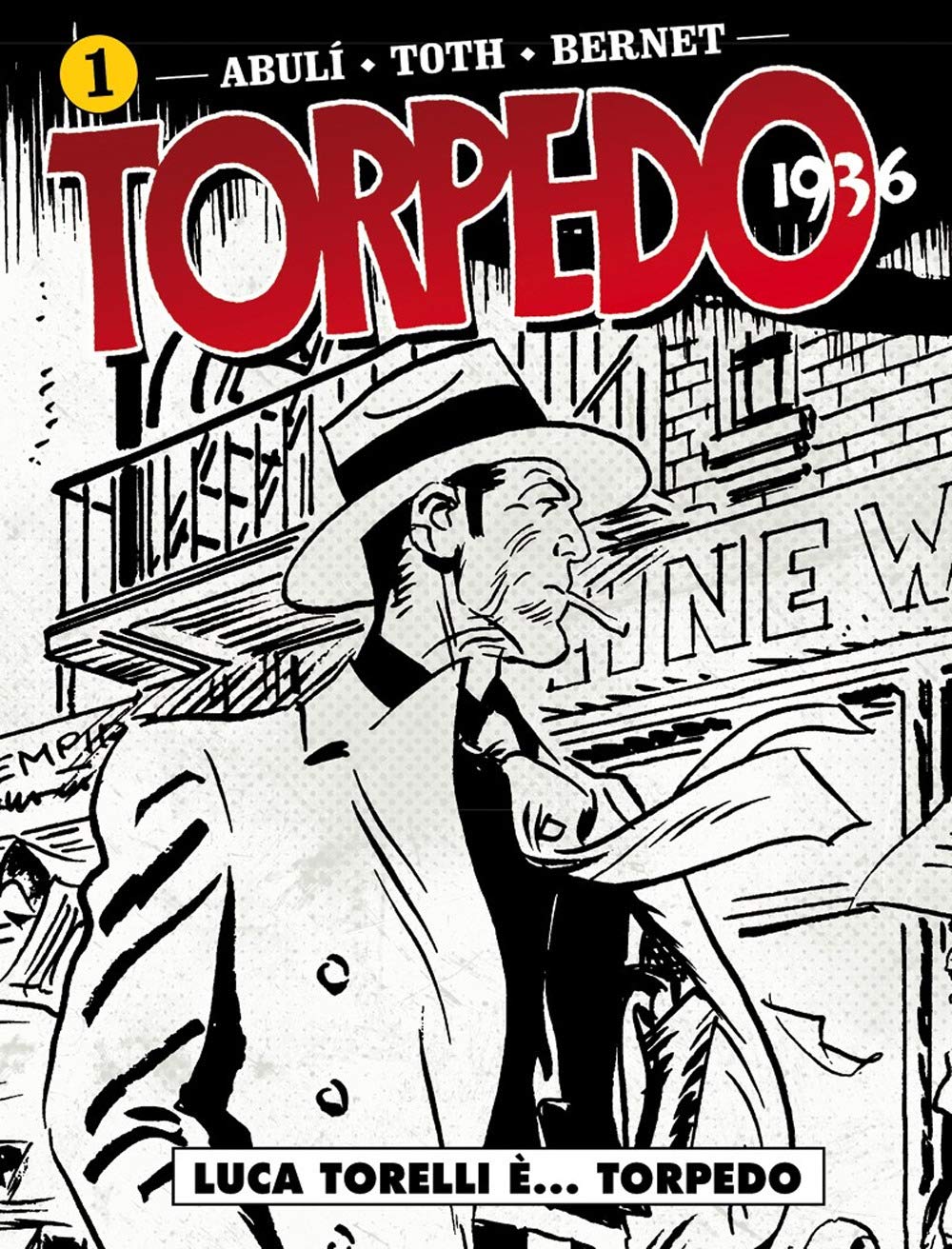 Torpedo 1936. Luca Torelli è... Torpedo (Vol. 1) book