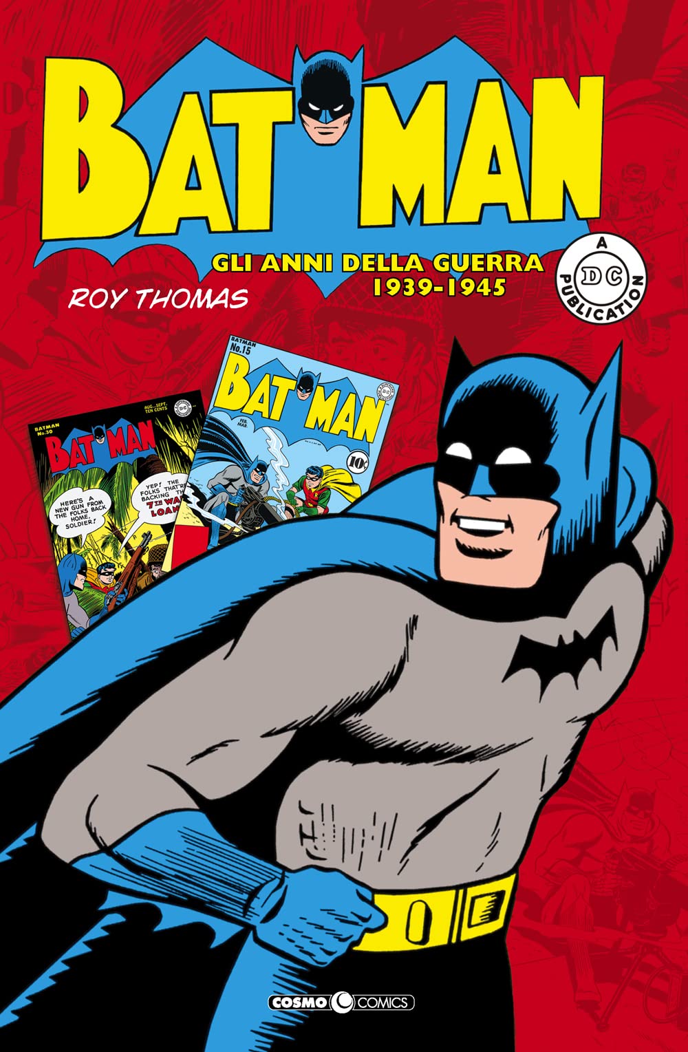 Batman. Gli anni della guerra 1939-1945 book