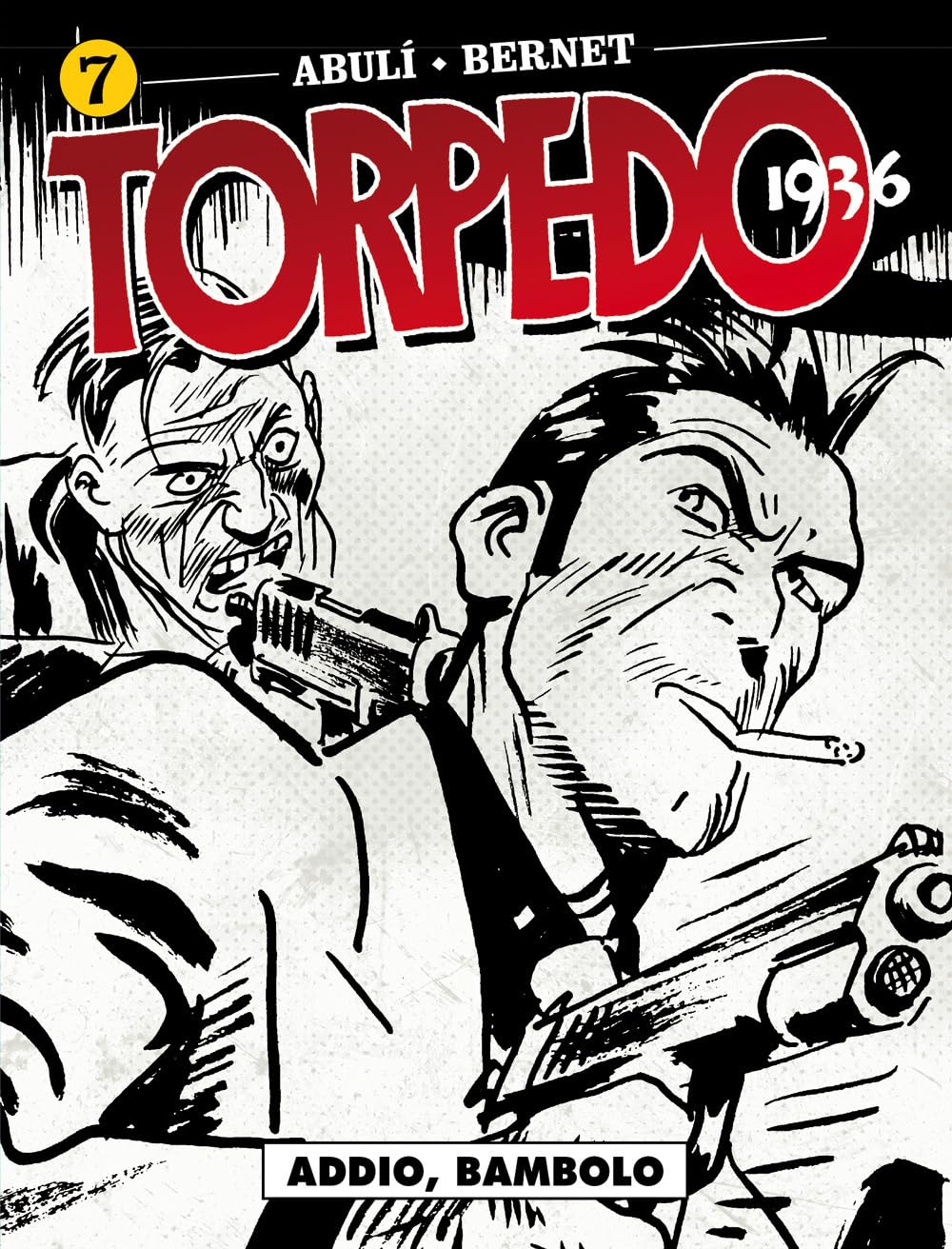 Torpedo 1936. Addio, bambolo (Vol. 7) book