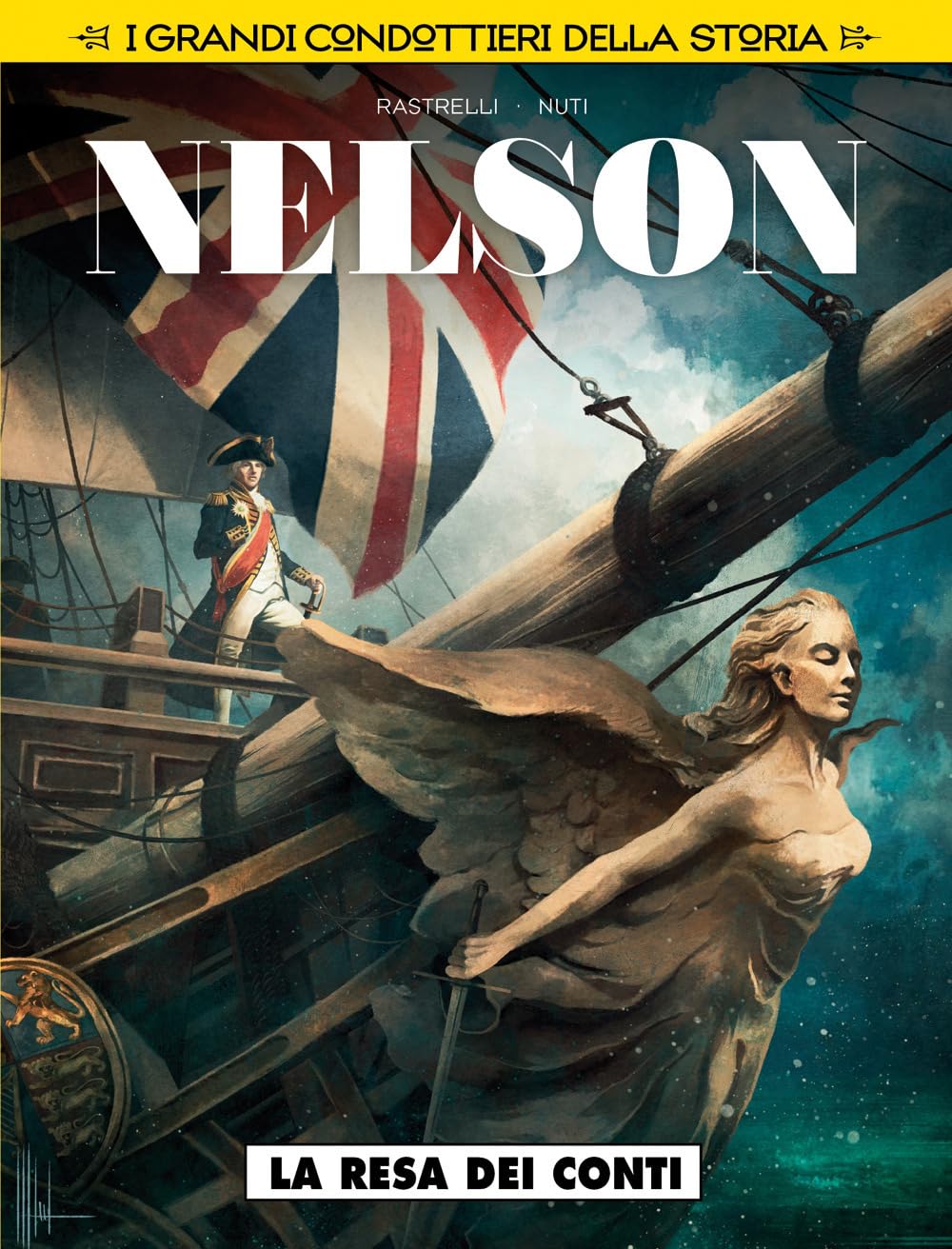 La resa dei conti. Nelson. I grandi condottieri della storia (Vol. 3) book