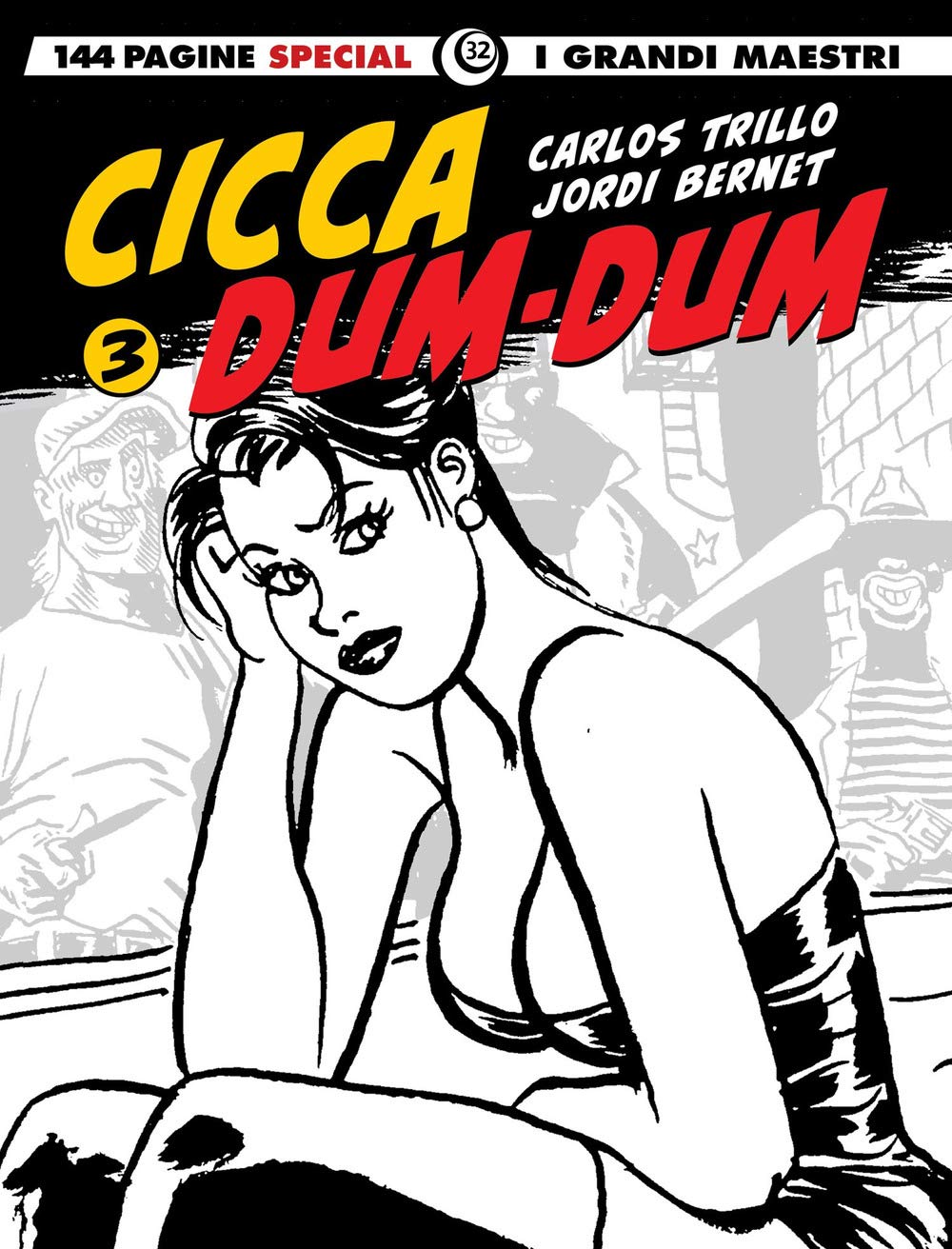 Grandi Maestri (I) - Speciale #32 - Trillo/Bernet - Chicca Dum-Dum #03 (1 BOOKS) Manga