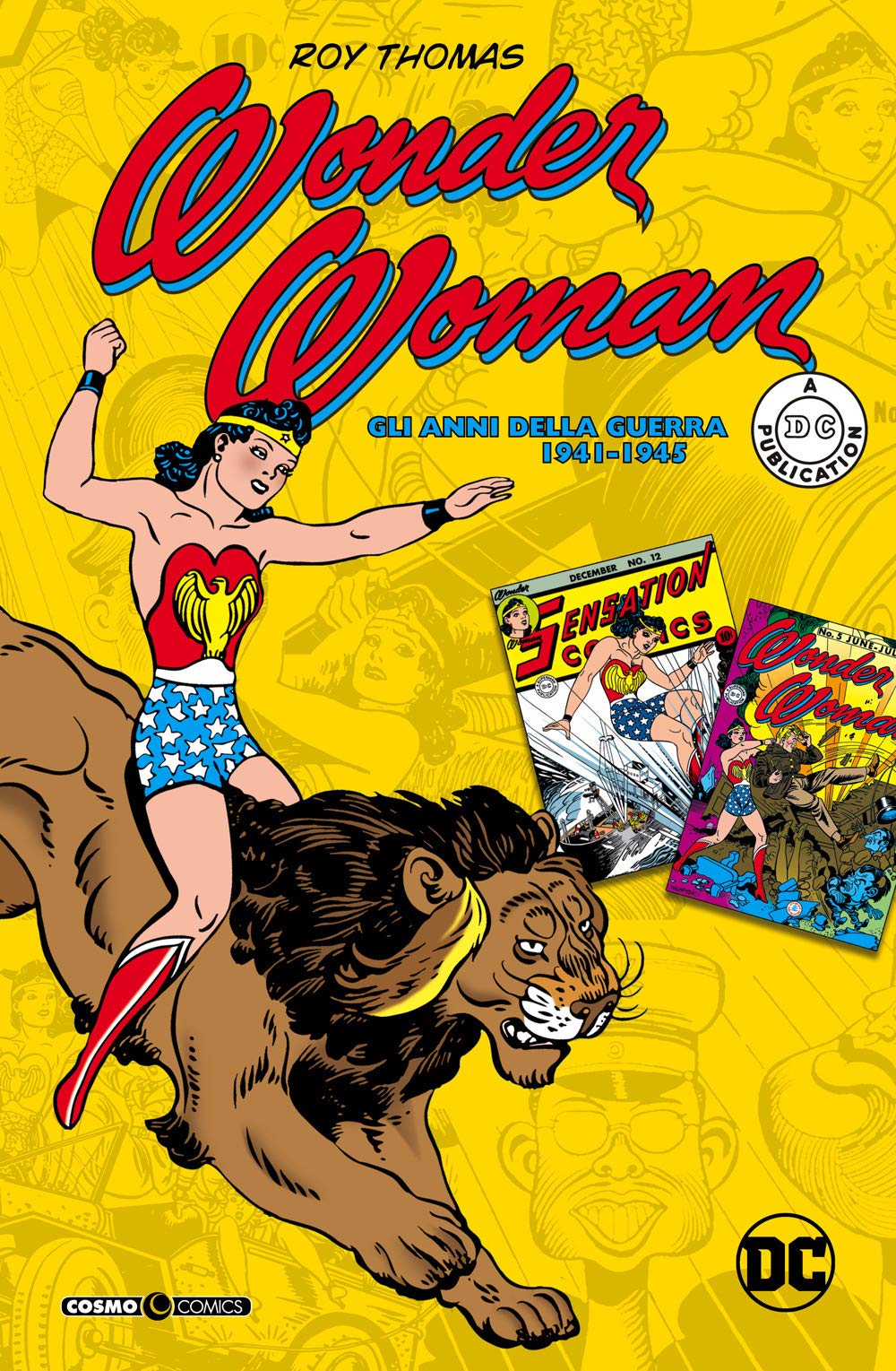 Wonder Woman. Gli anni della guerra 1941-1945 book