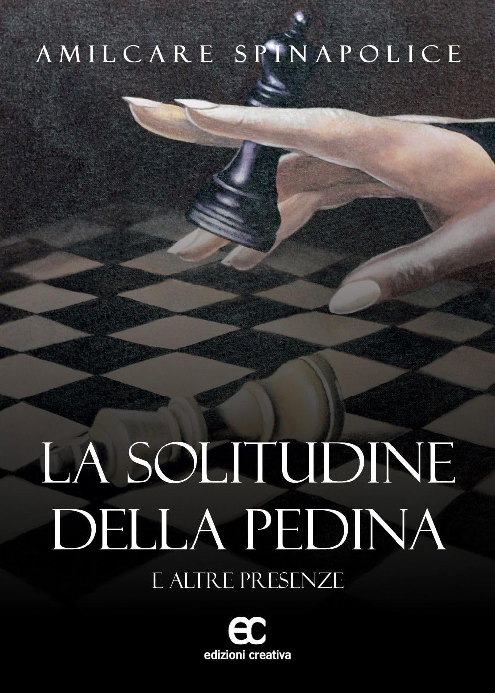 La solitudine della pedina e altre presenze Essays & Short Stories