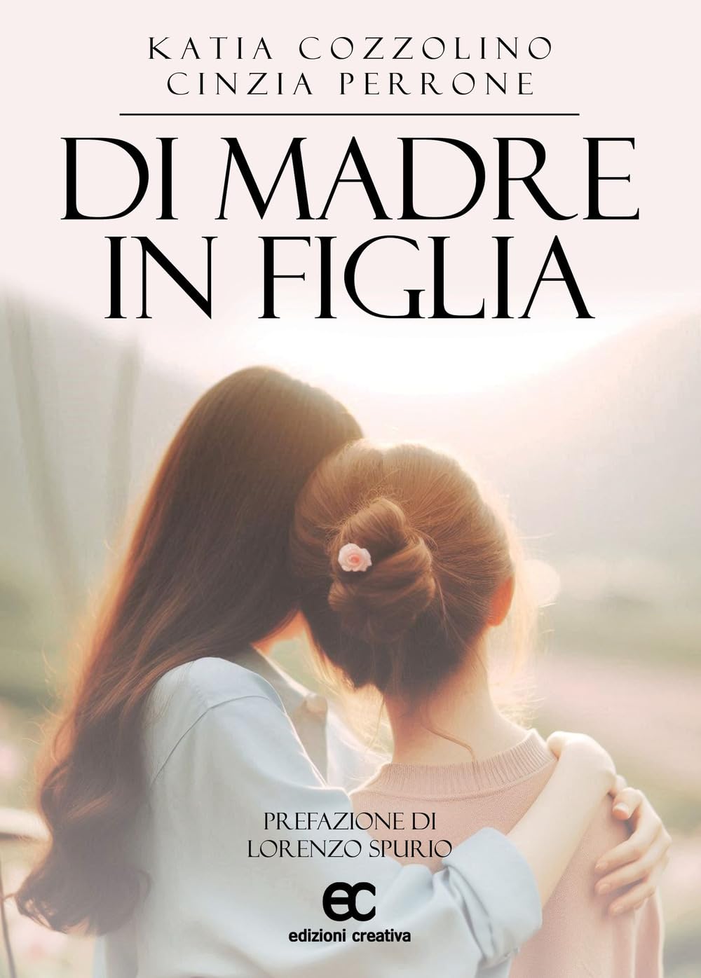Di madre in figlia (Versi creativi) Poetry