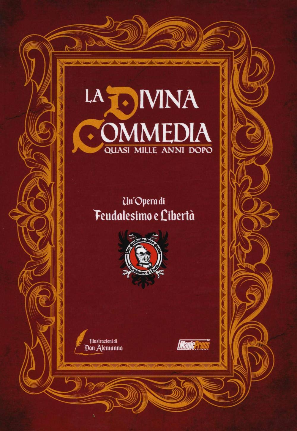 Feudalesimo & libertà. La Divina Commedia quasi mille anni dopo Manga