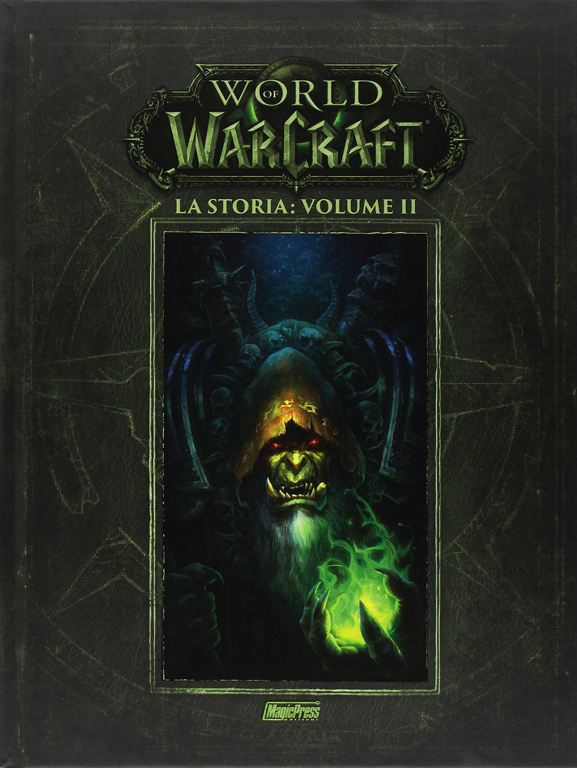 La storia. World of Warcraft (Vol. 2) book