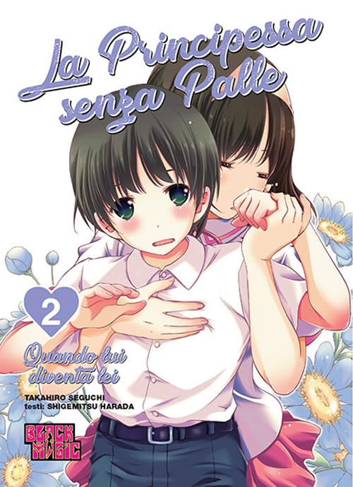 La principessa senza palle. Le mie palle. Ediz. speciale Manga