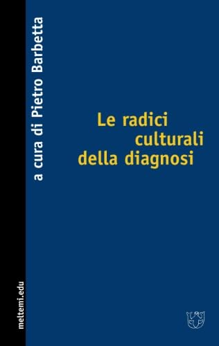 LE RADICI CULTURALI DELLA DIAGNOSI. book
